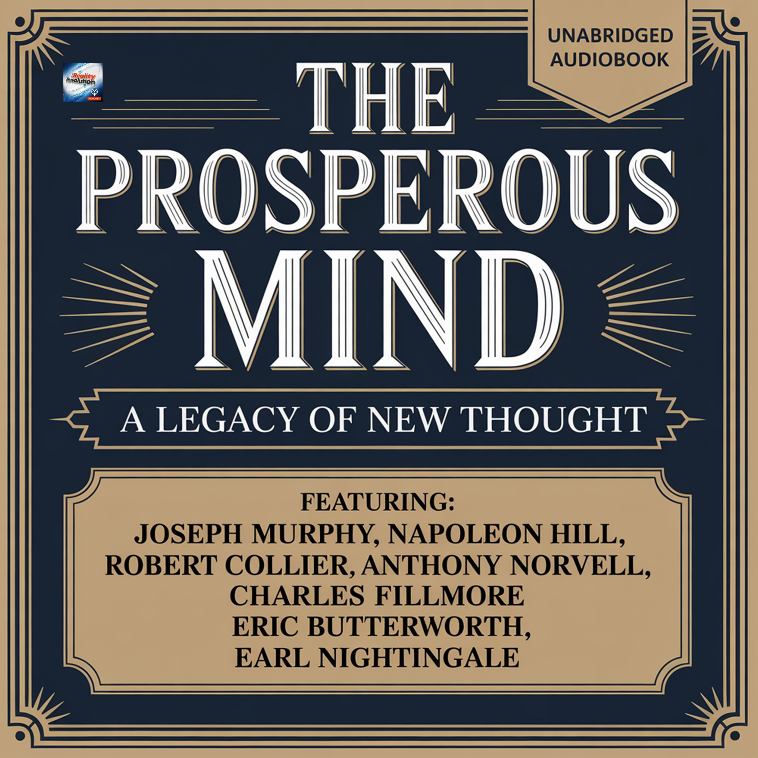 The Prosperous Mind - A Legacy Of New Thought (Unabridged Audiobook)