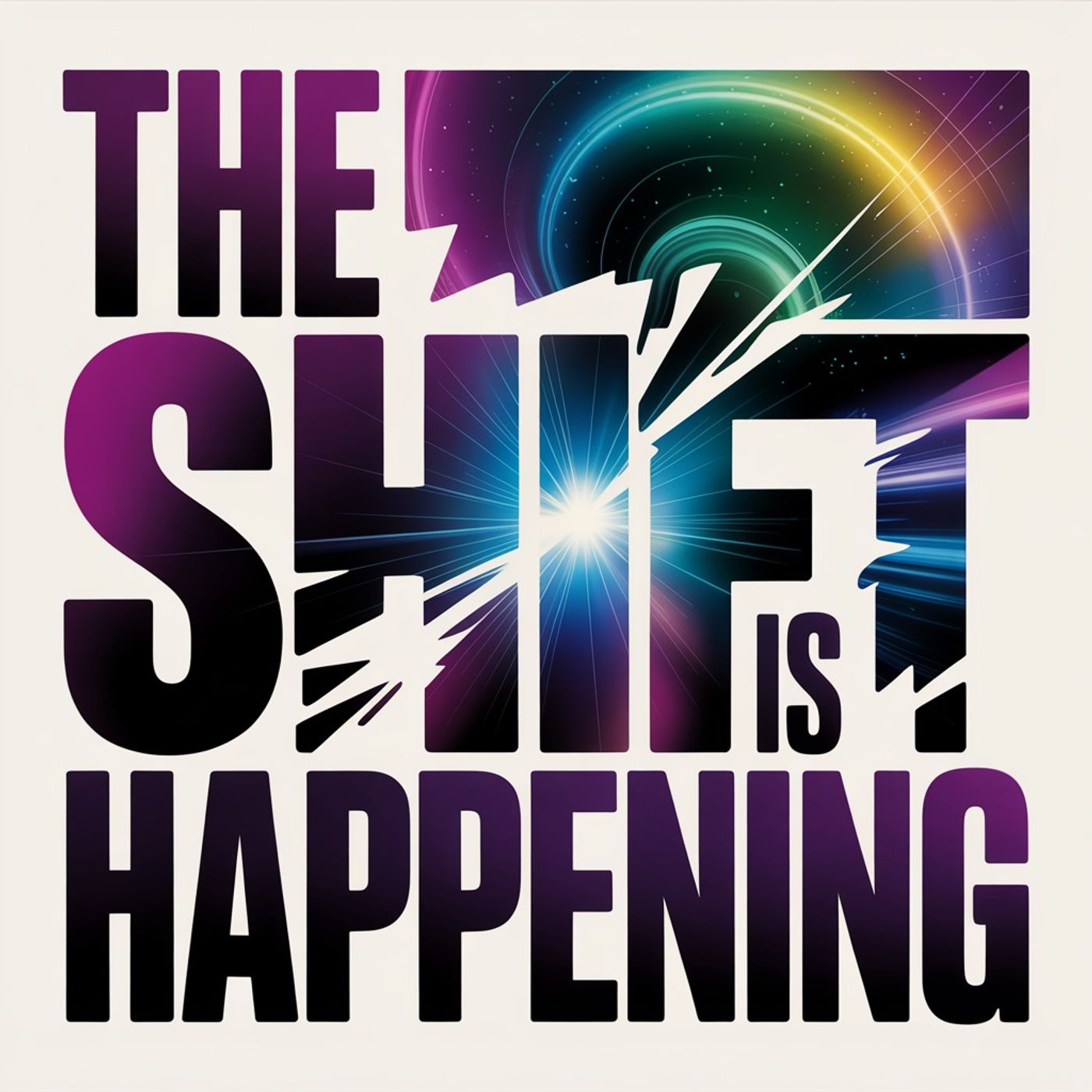 The Shift Is Happening!