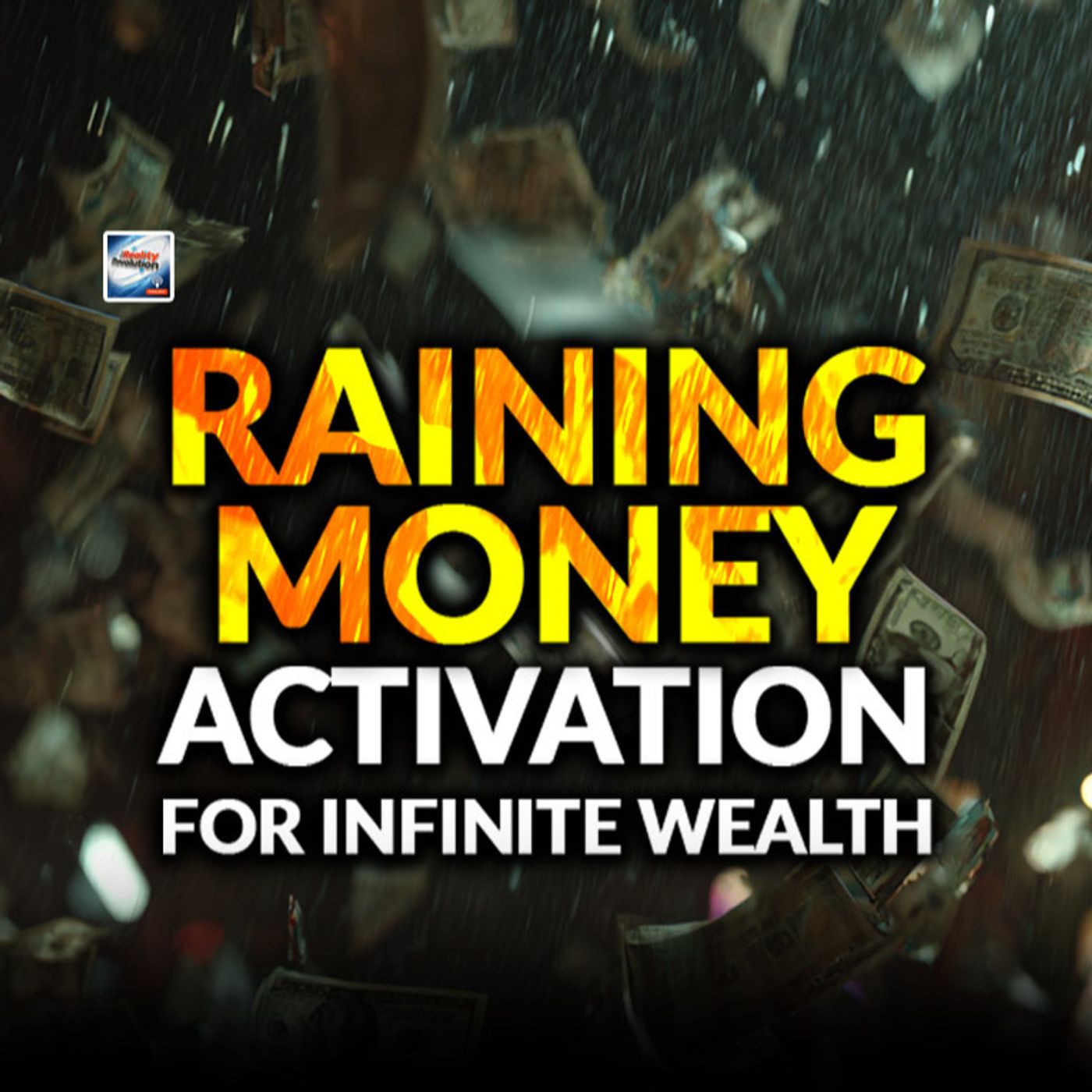 Raining Money - A Sensory Activation For Infinite Wealth