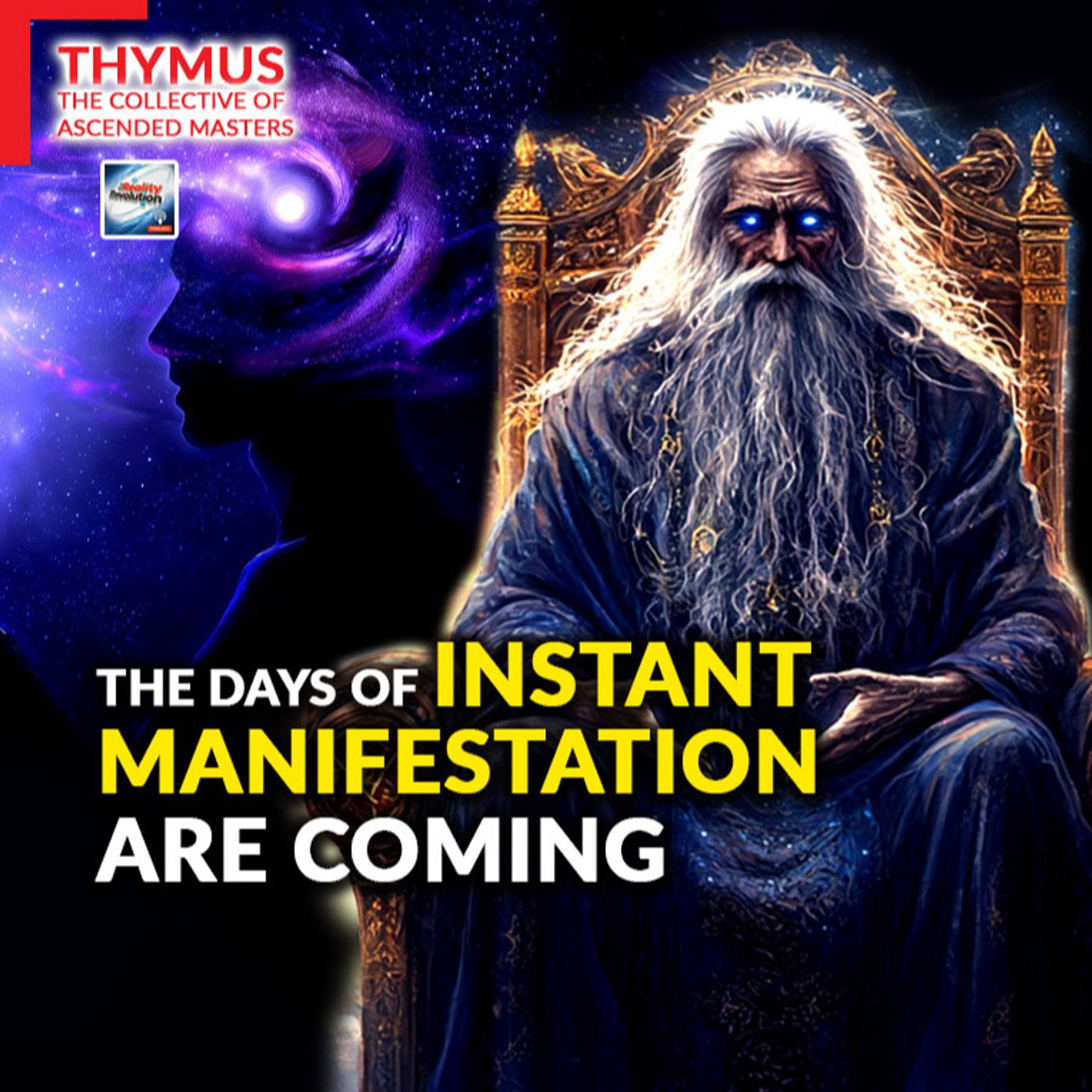 Thymus The Collective Of Ascended Masters - Instant Manifestation Is Coming