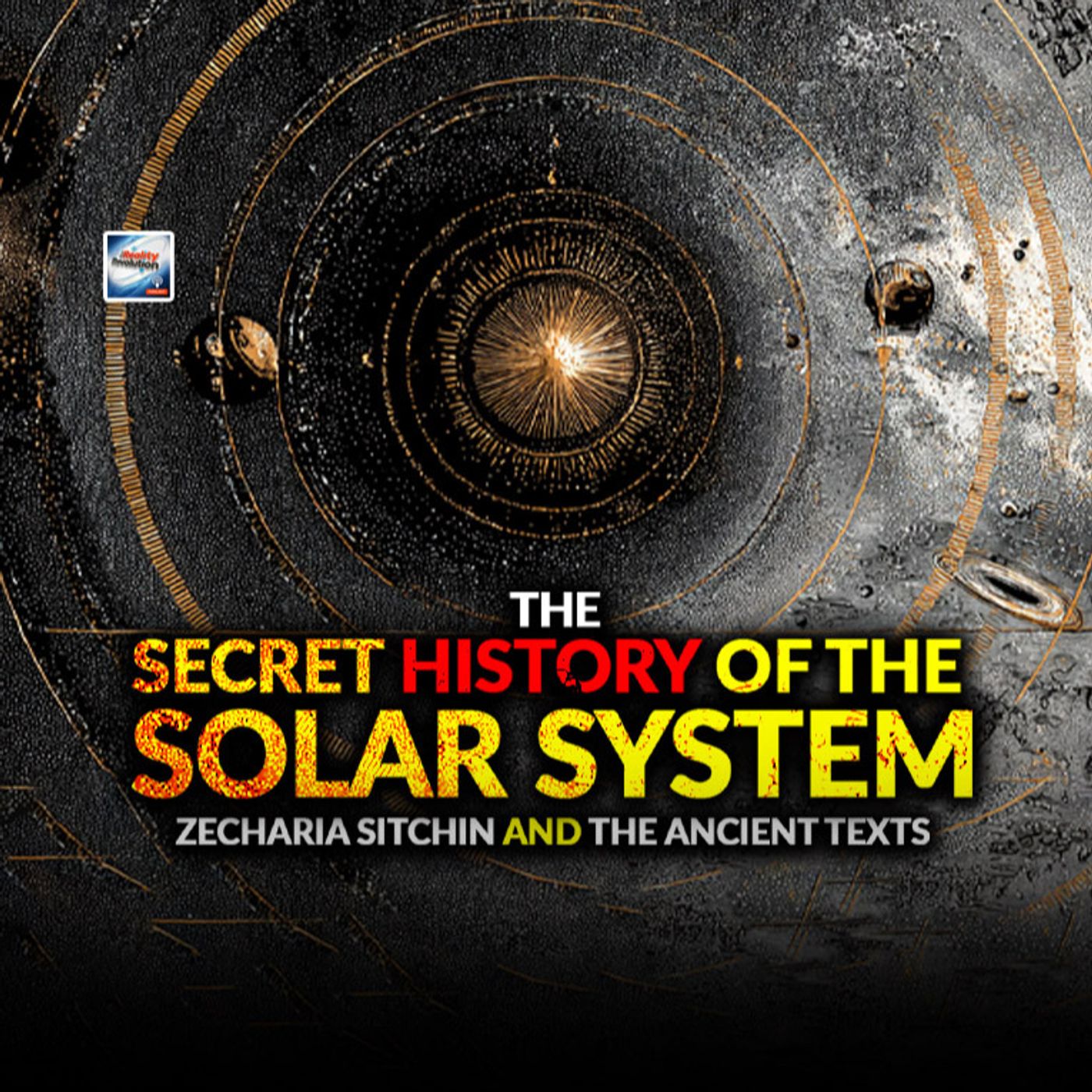 The Secret History Of The Solar System -  Zechariah Sitchin And The Ancient Texts