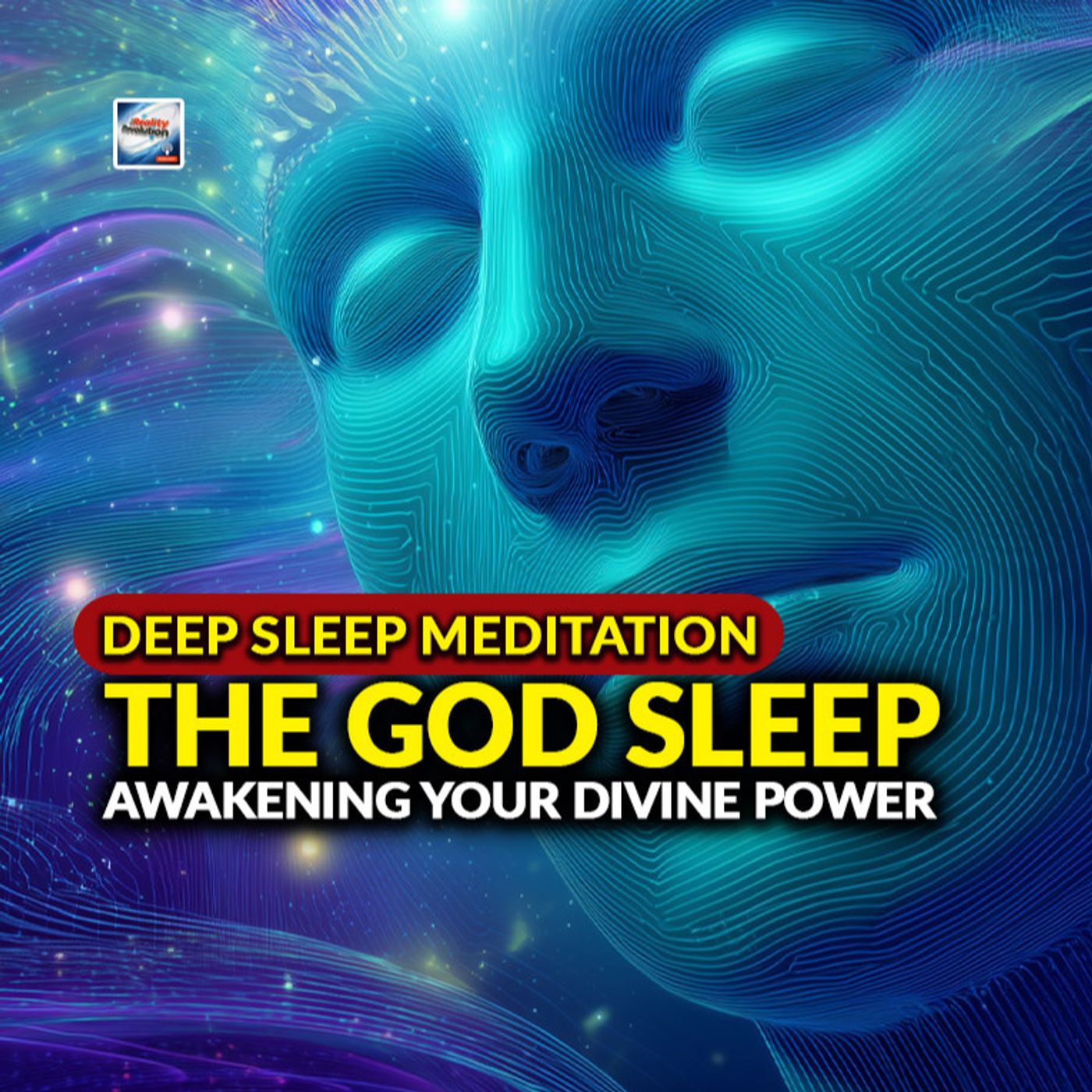 Deep Sleep Meditation - The God Sleep - Awakening Your Divine Power