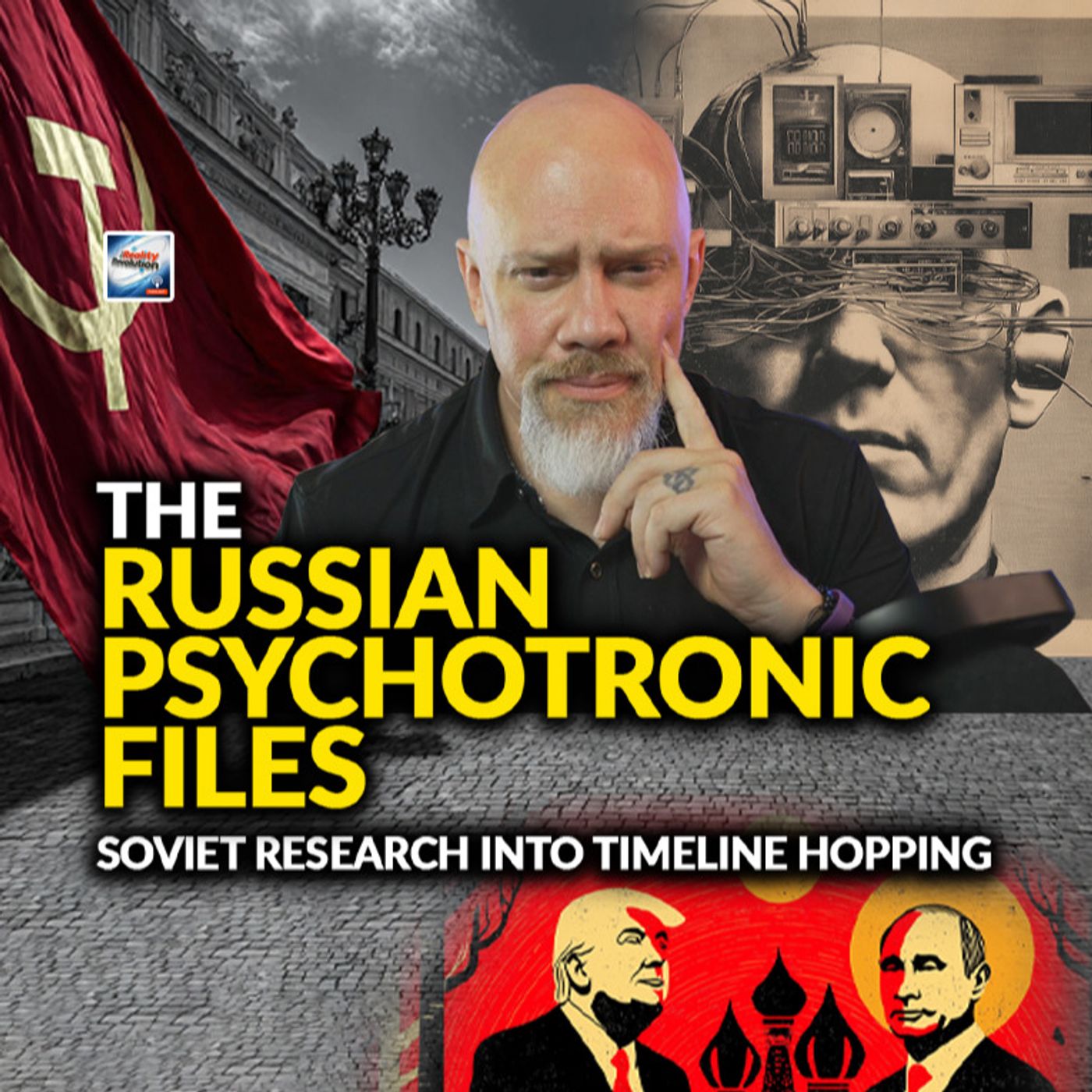 The Russian Psychotronics FIles - Soviet Research Into Timeline Jumping