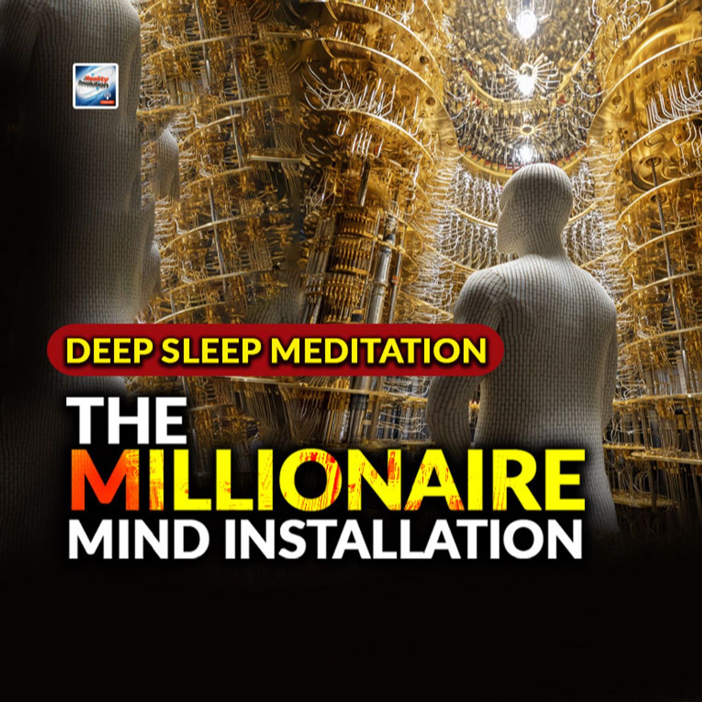 Deep Sleep Meditation - Millionaire Mind Installation