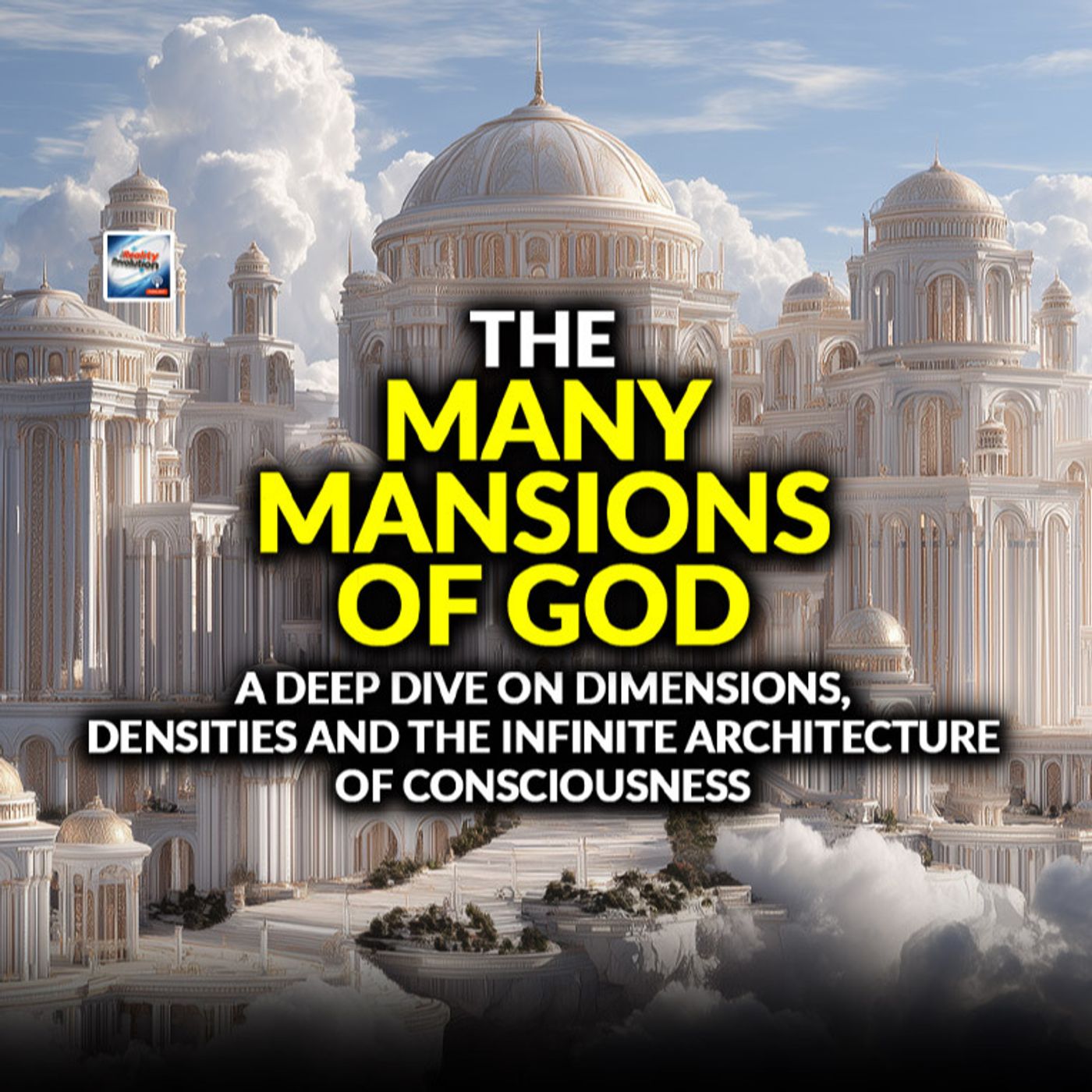 The Many Mansions Of God - Deep Dive On Dimensions, Densities And Architecture Of Consciousness