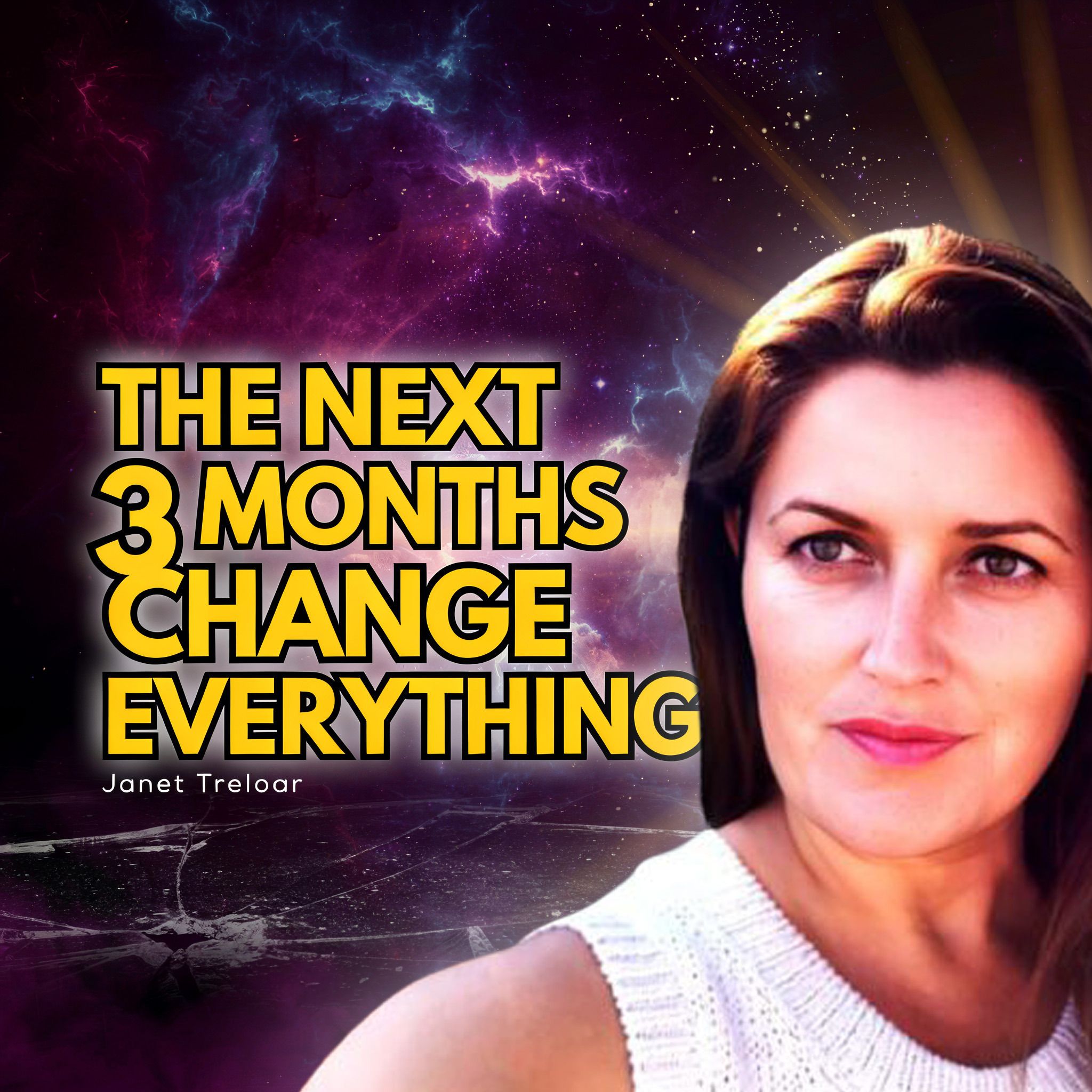 Ascended Master Reveals The Next 3 Months Will Change Everything - Janet Treloar