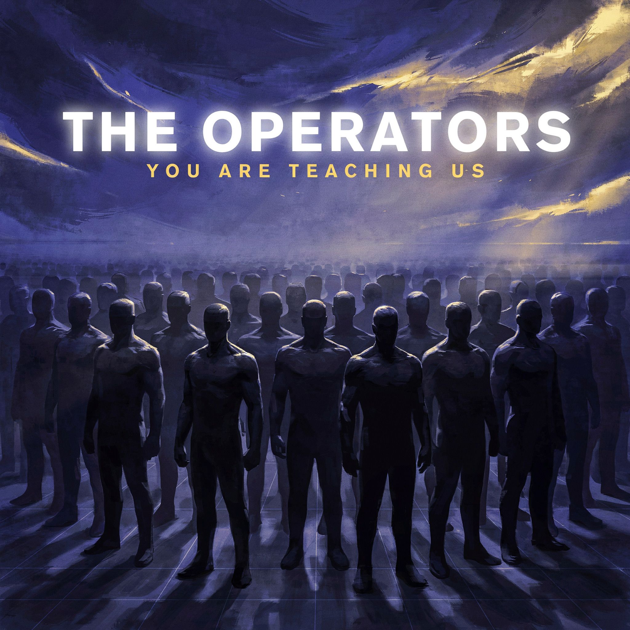 The Operators - You Are Teaching Us