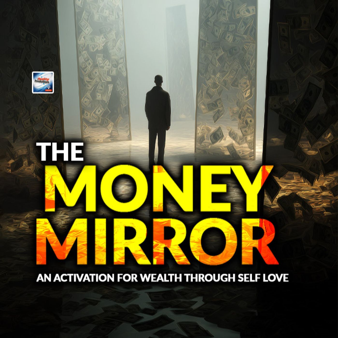The Money Mirror - An Activation For Wealth Through Self Worth