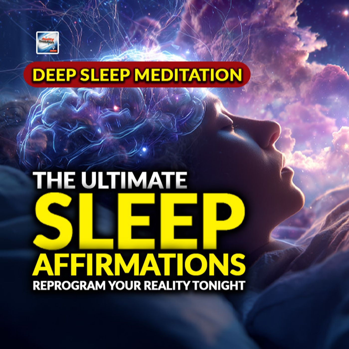 Deep Sleep meditation – The Ultimate Sleep Affirmations – Reprogram Your Reality Tonight