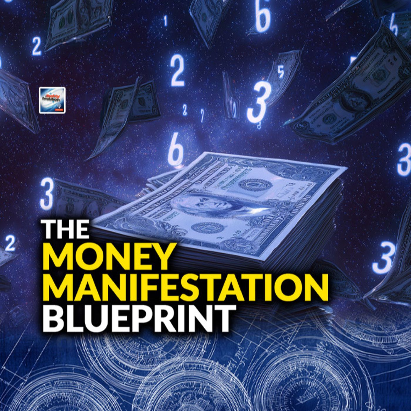 The Money Manifestation Blueprint