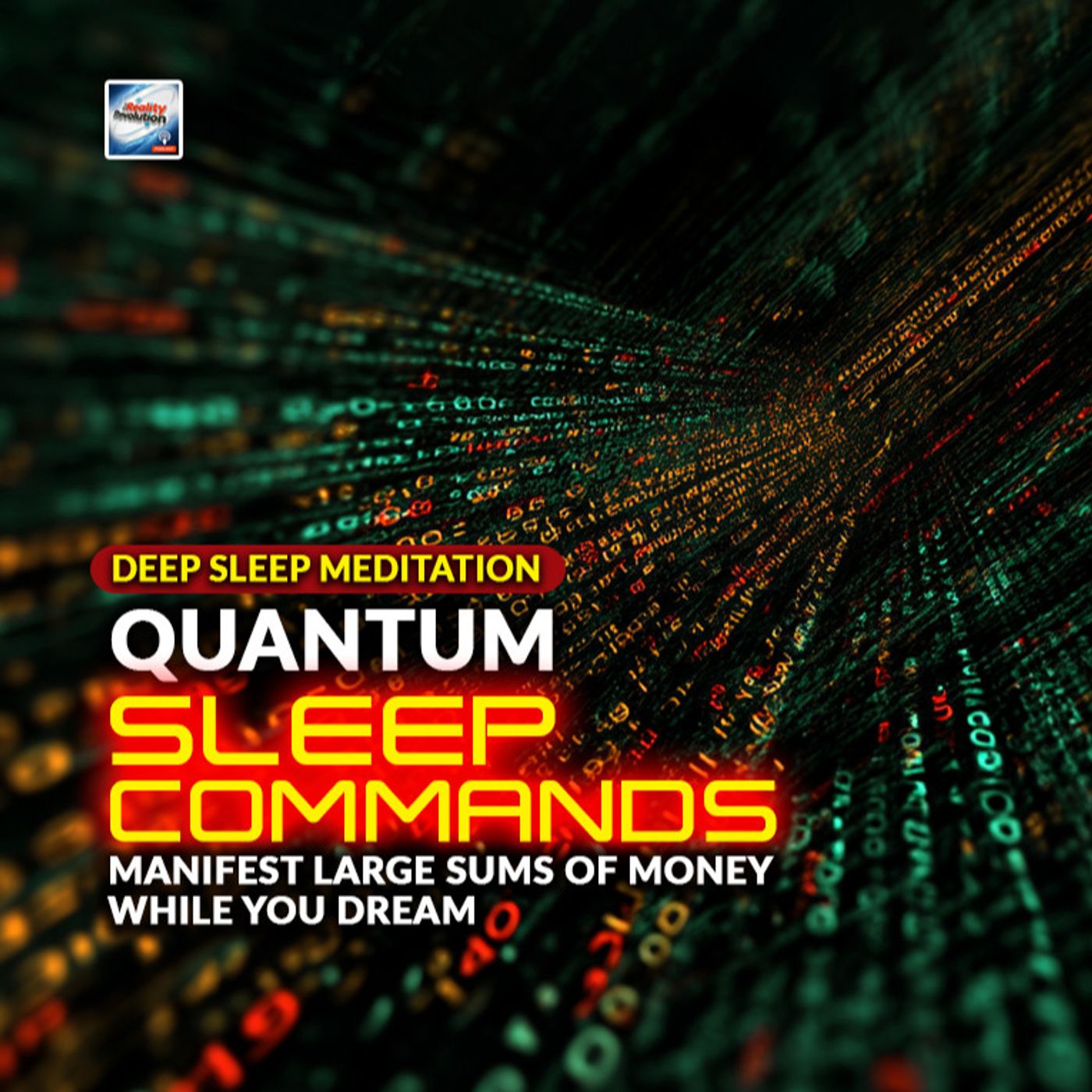 Deep Sleep Meditation - Quantum Sleep Commands: Manifest Large Sums Of Money While You Dream