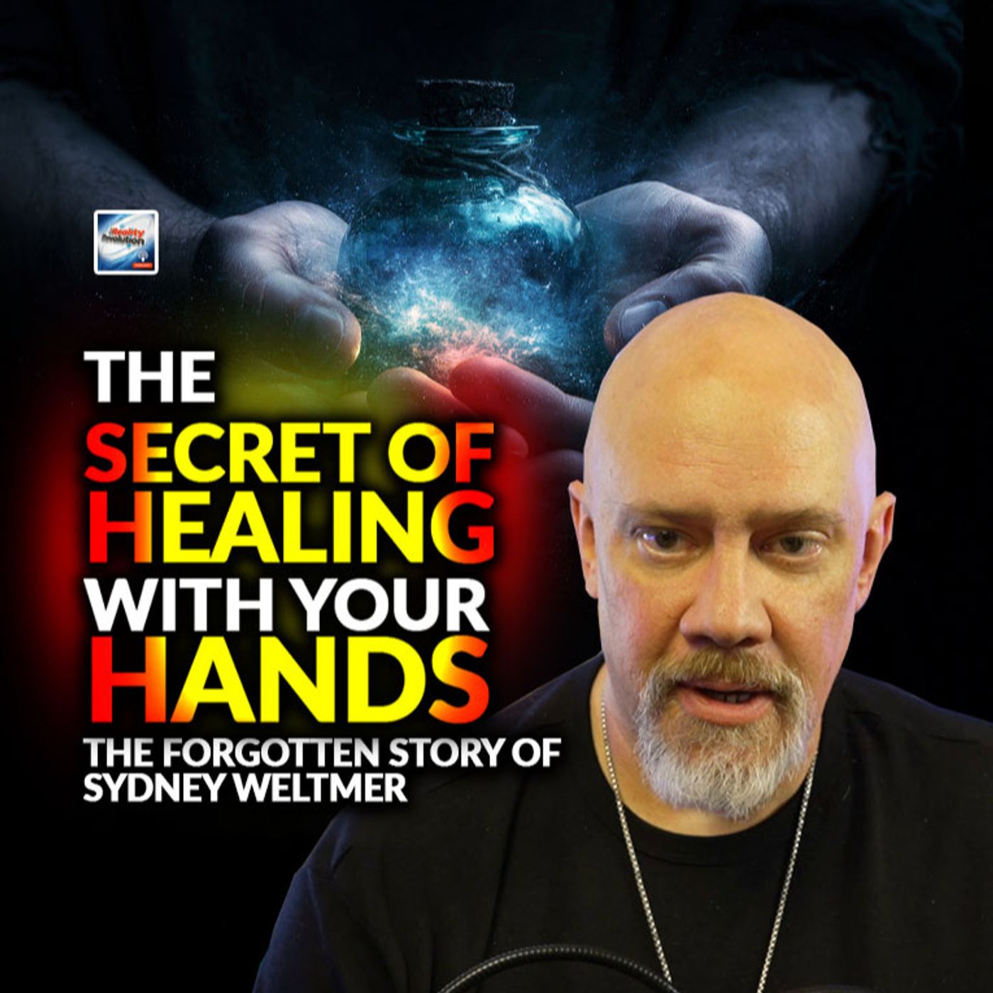 The Secret Of Healing Hands - The Story Of Sydney Weltmer