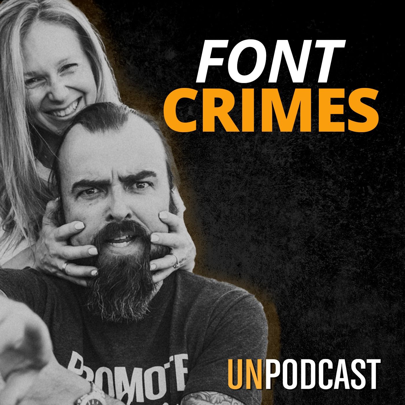 We’re Doing Font Crimes Now | Ep. 318 episode artwork