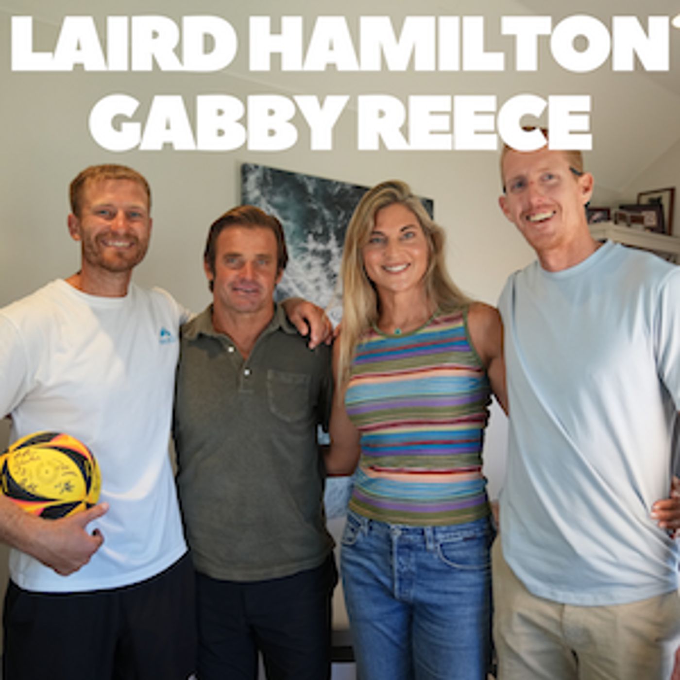 Laird Hamilton and Gabby Reece: The Good Stewards of The High Performance Community