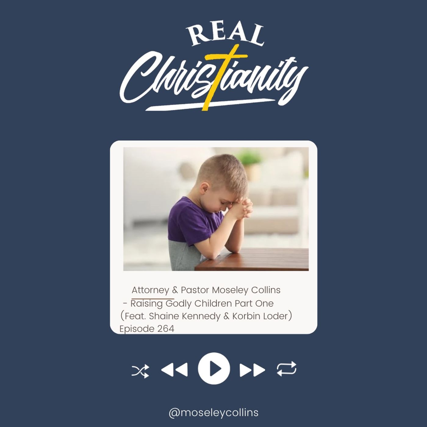 Raising Godly Children Part One (Feat. Shaine Kennedy & Korbin Loder)