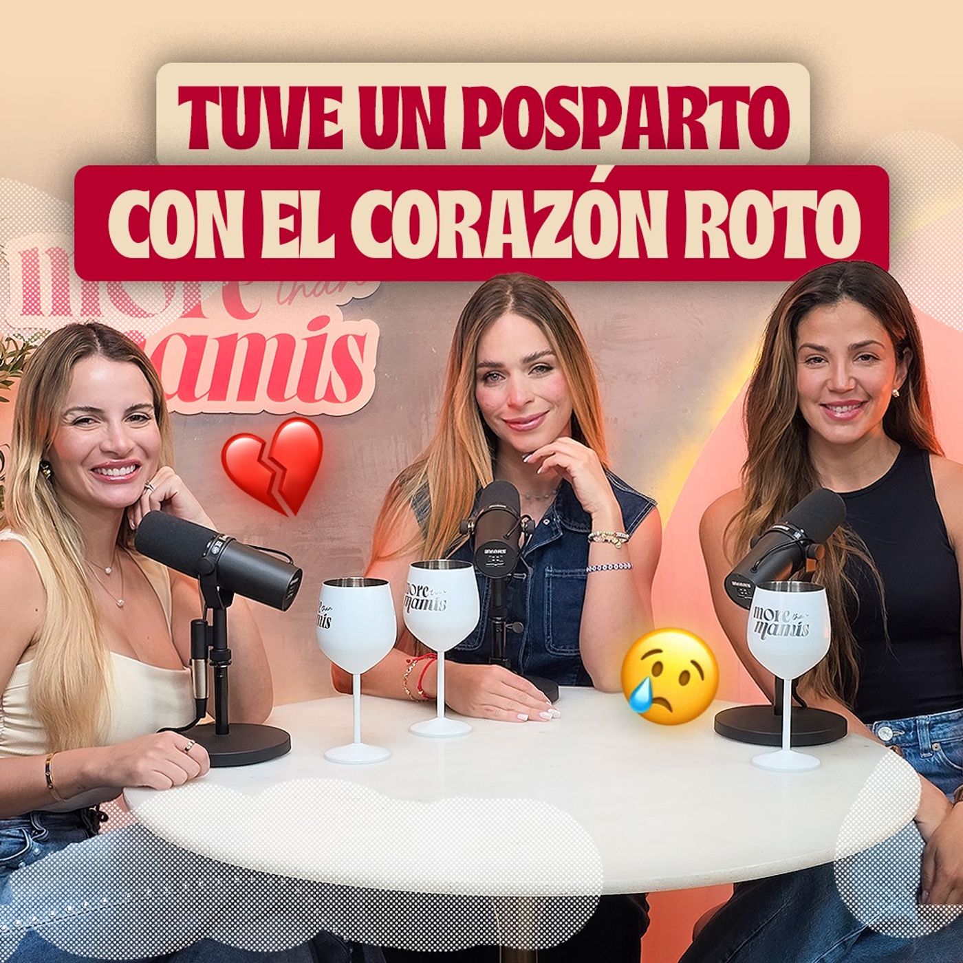 Tuve un posparto con el corazón roto  | More Than Mamis E130 episode artwork
