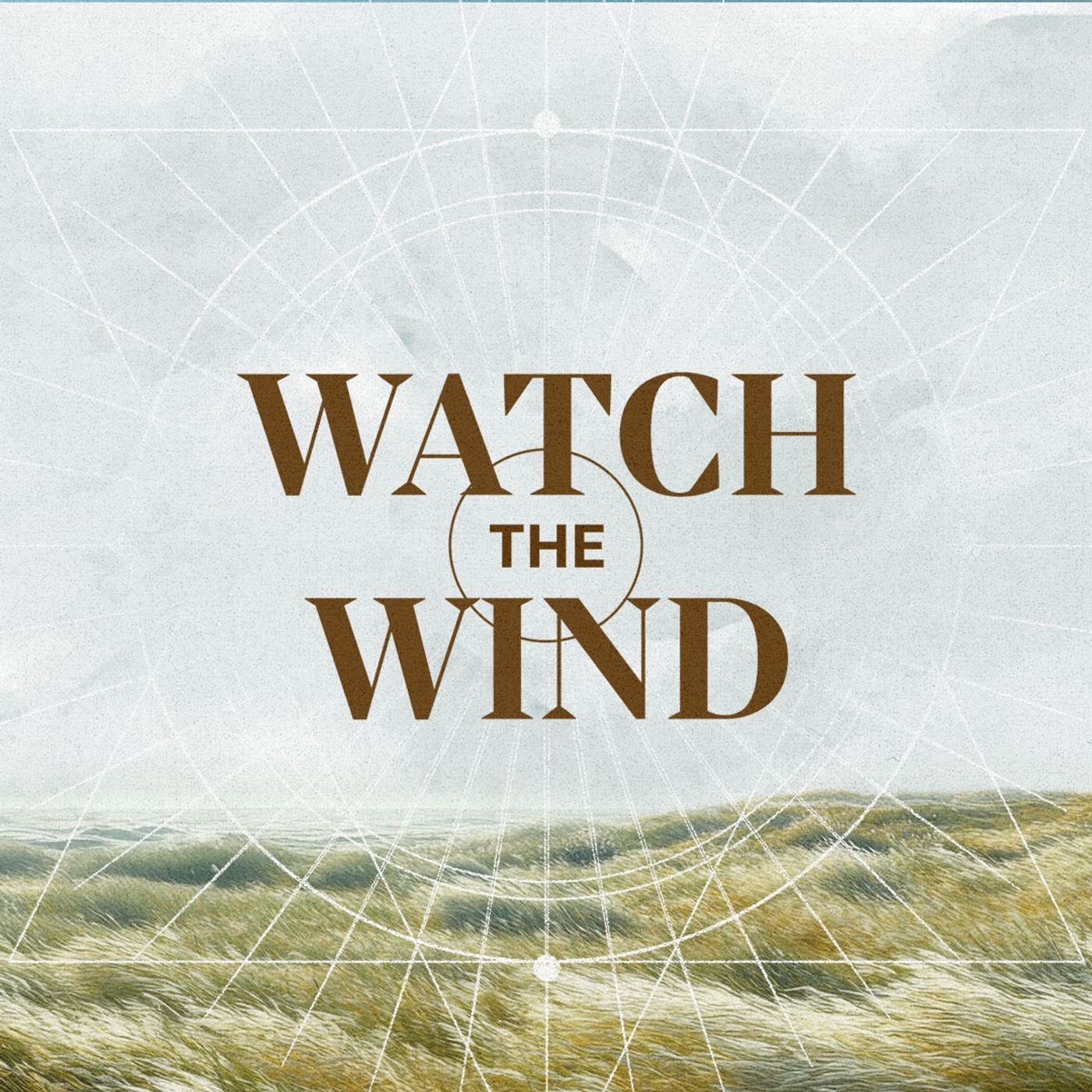 Watch the Wind (Week 5) - Zach Calvert