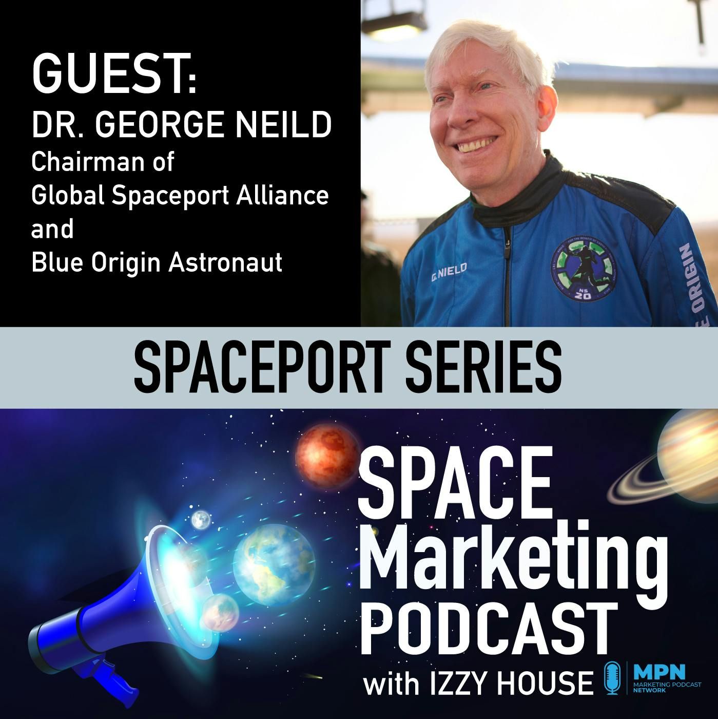 Space Marketing Podcast with Dr. George Nield