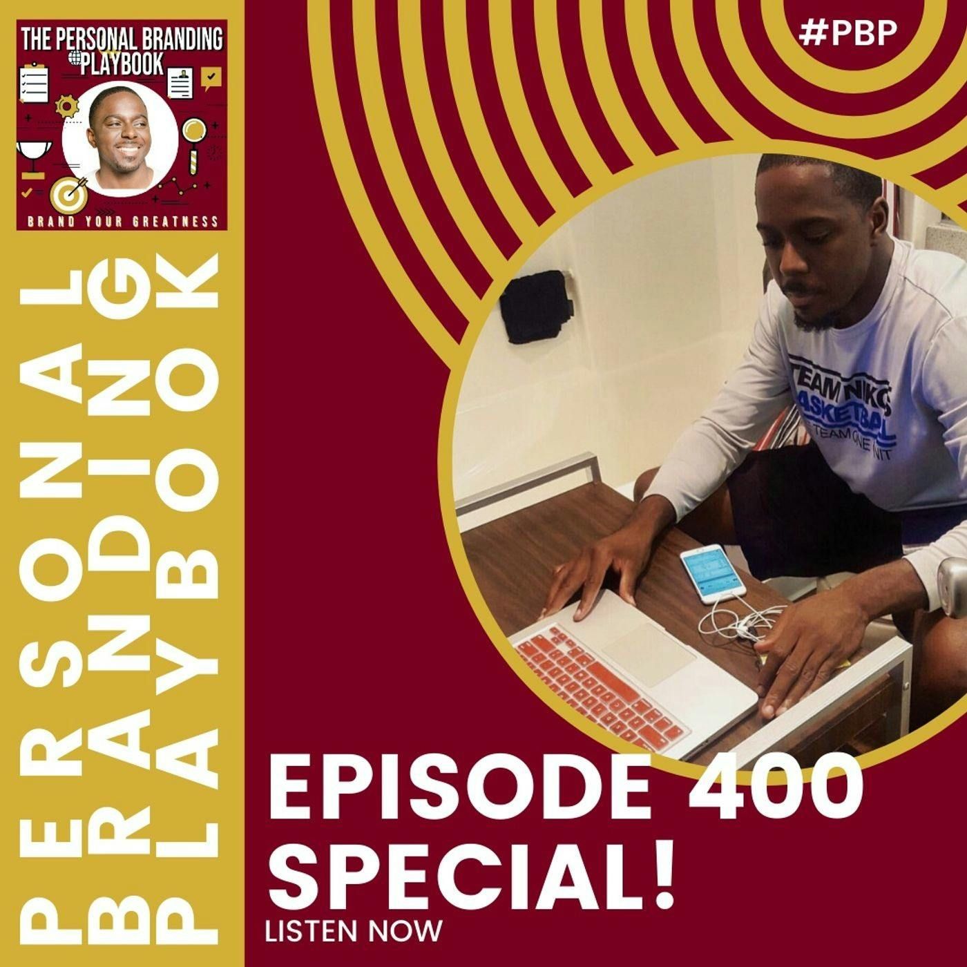 Episode 400 – The Personal Branding Playbook