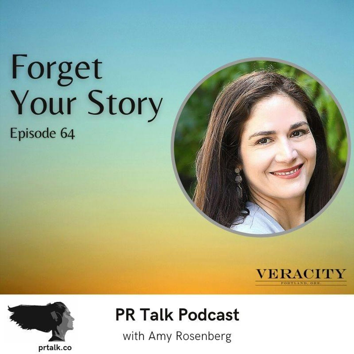 Episode 64: Forget Your Story