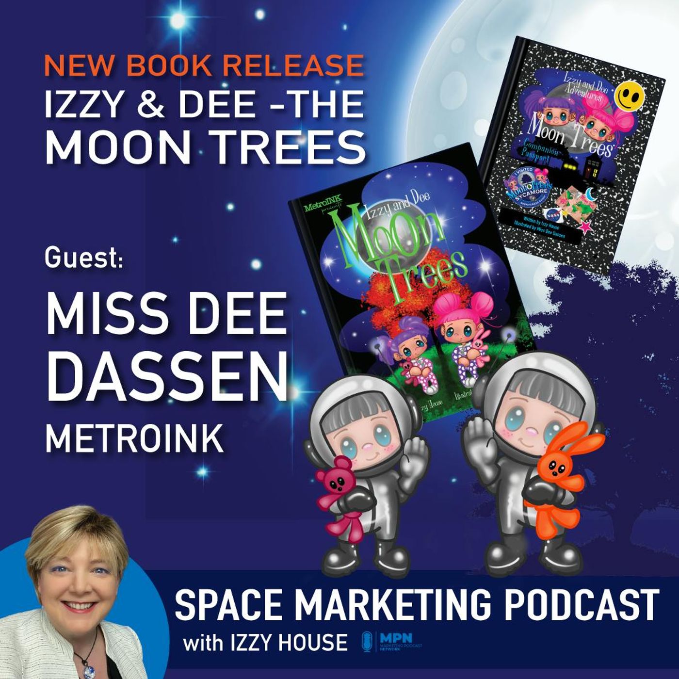 Izzy and Dee – The Moon Trees – New book by Izzy!