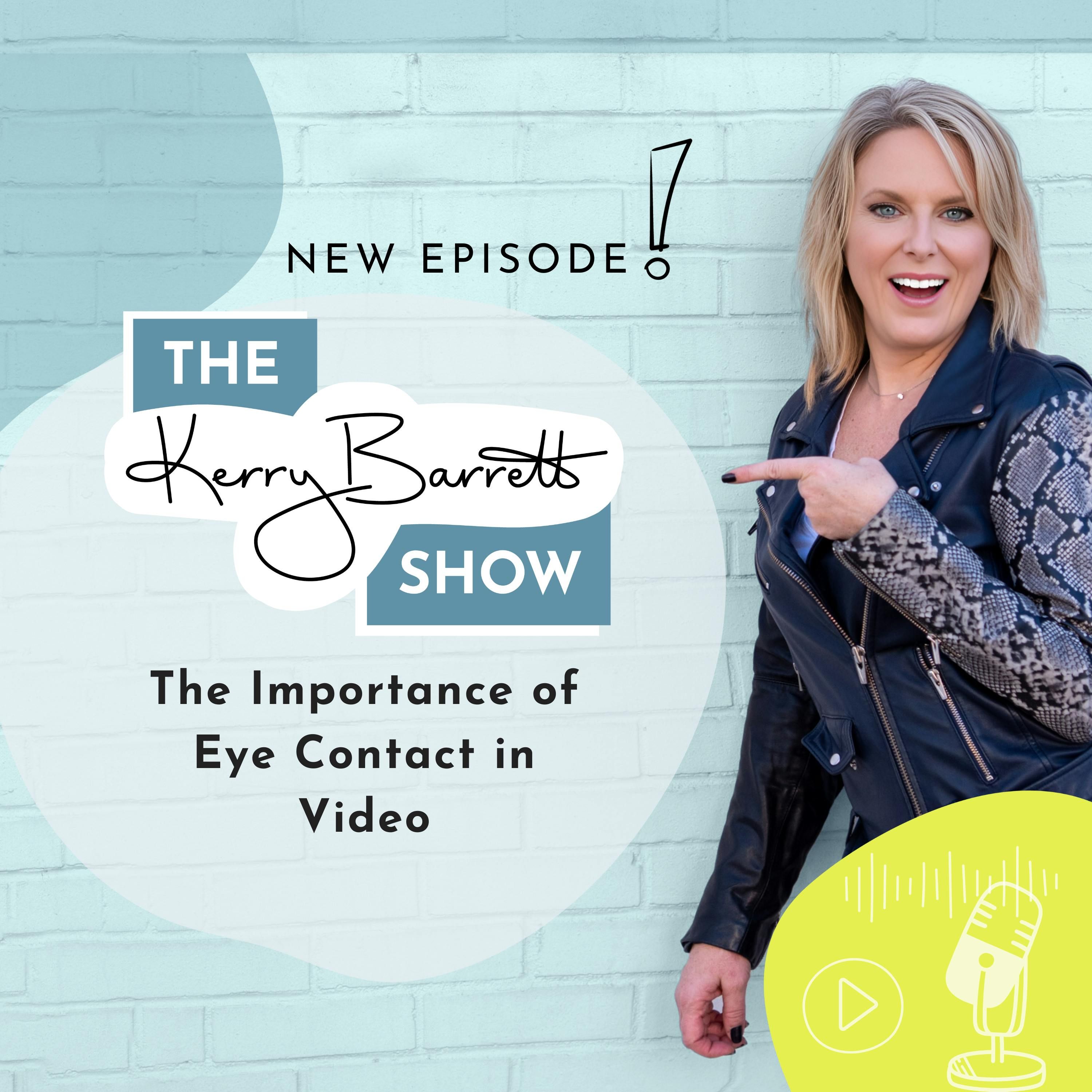 Episode 11: The Importance of Eye Contact in Video
