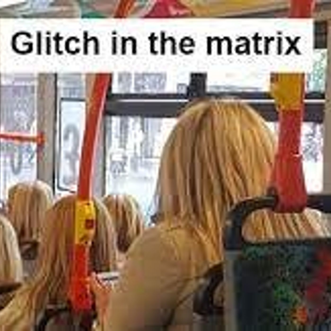 A Glitch in the Matrix