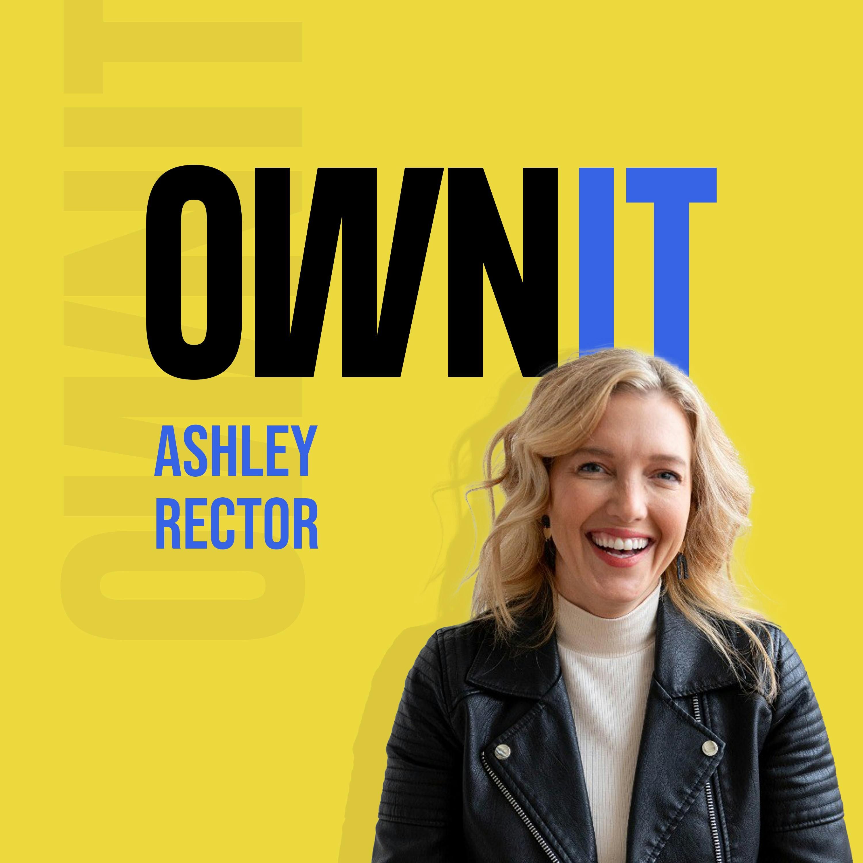 How Ashley Rector of Quimby, Owns It