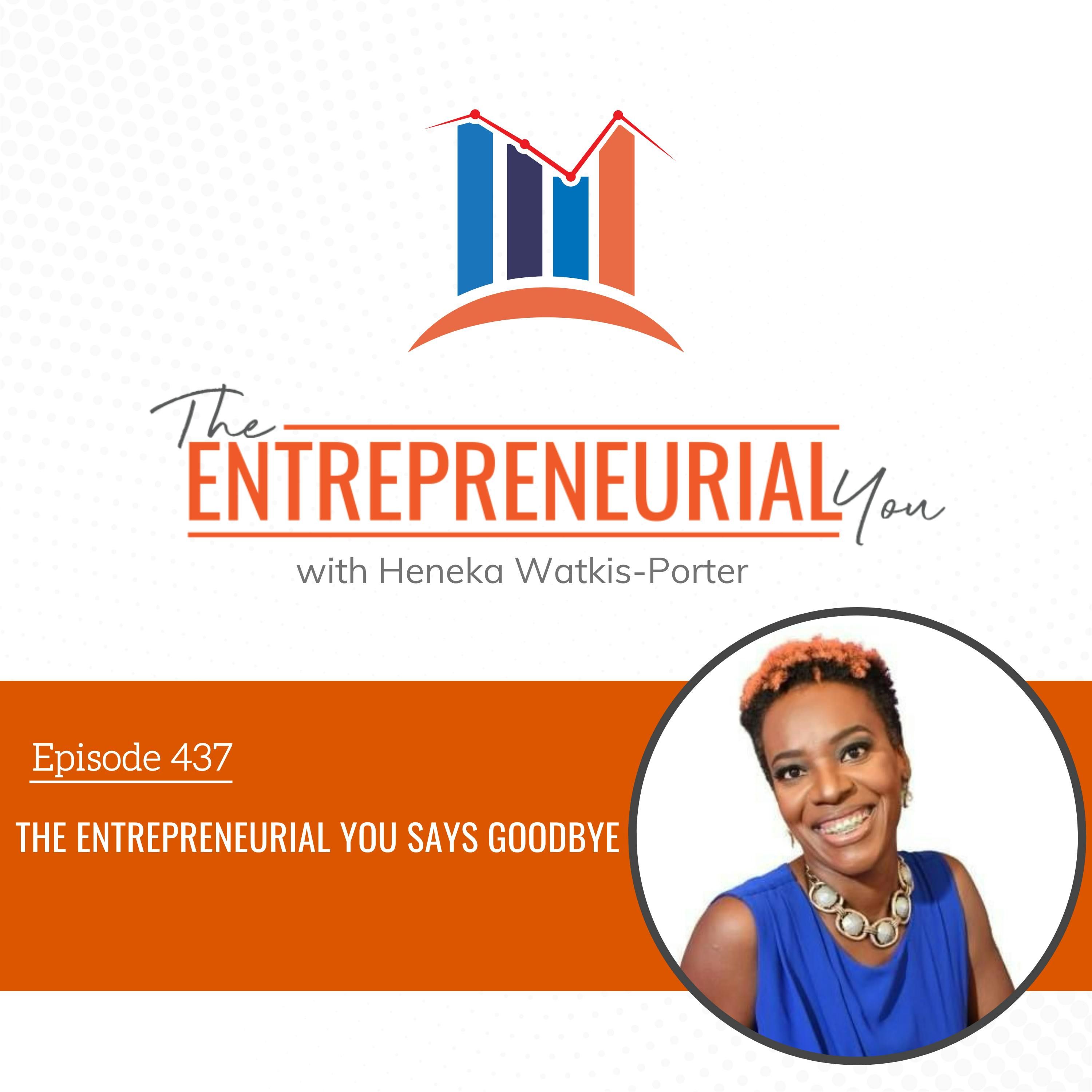 The Entrepreneurial You Say Goodbye