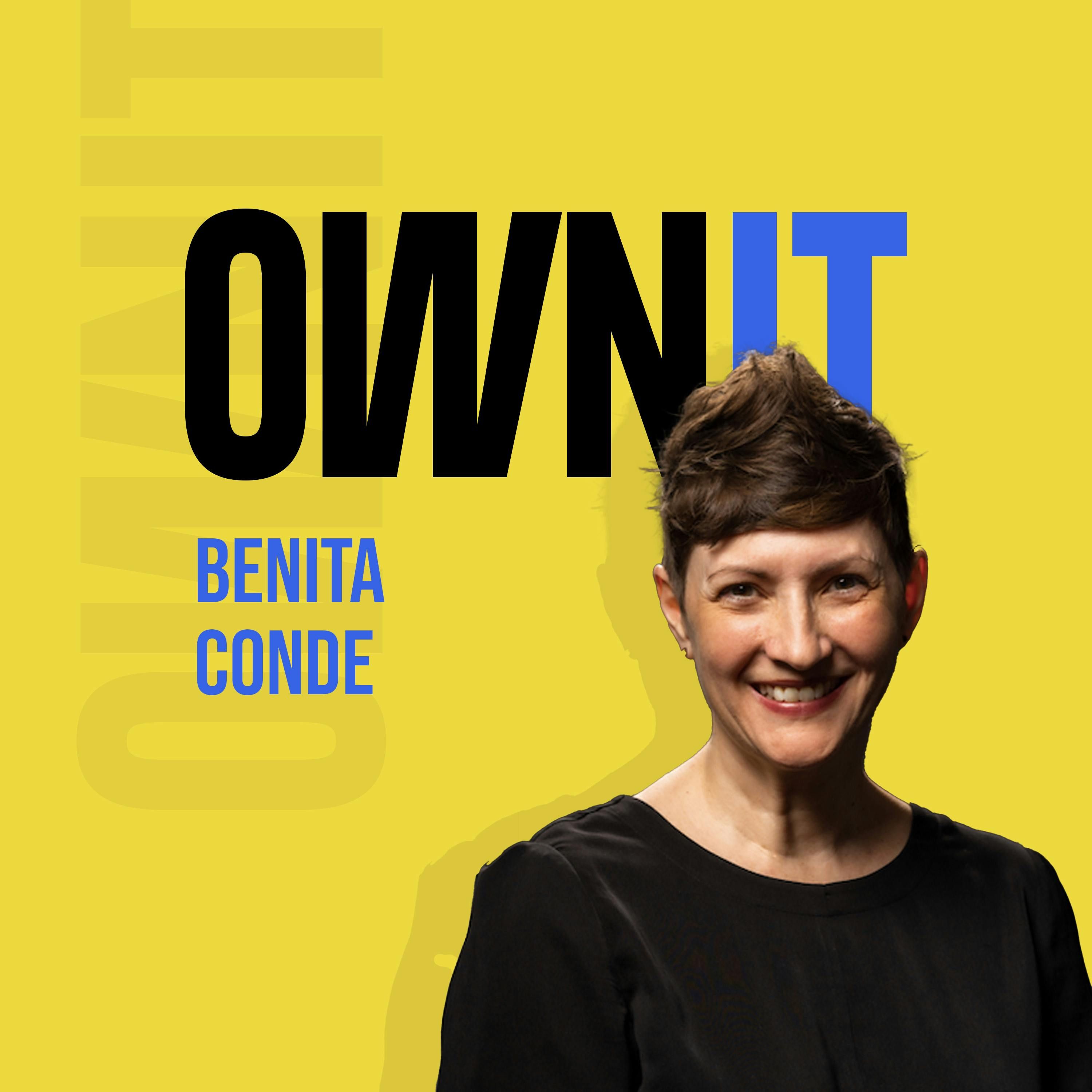 How Benita Conde from Create Radical Love, Owns It