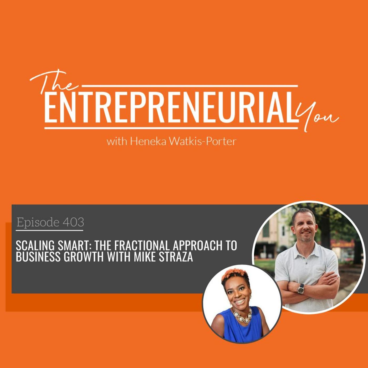 Scaling Smart: The Fractional Approach to Business Growth With Mike Straza