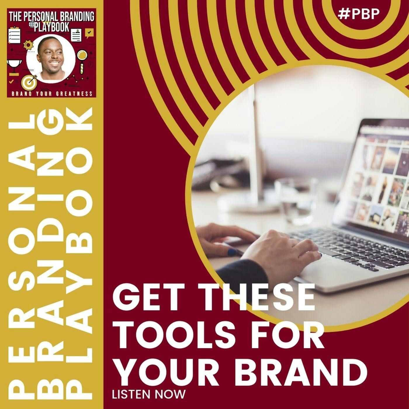 You Need These Tools for Your Personal Brand