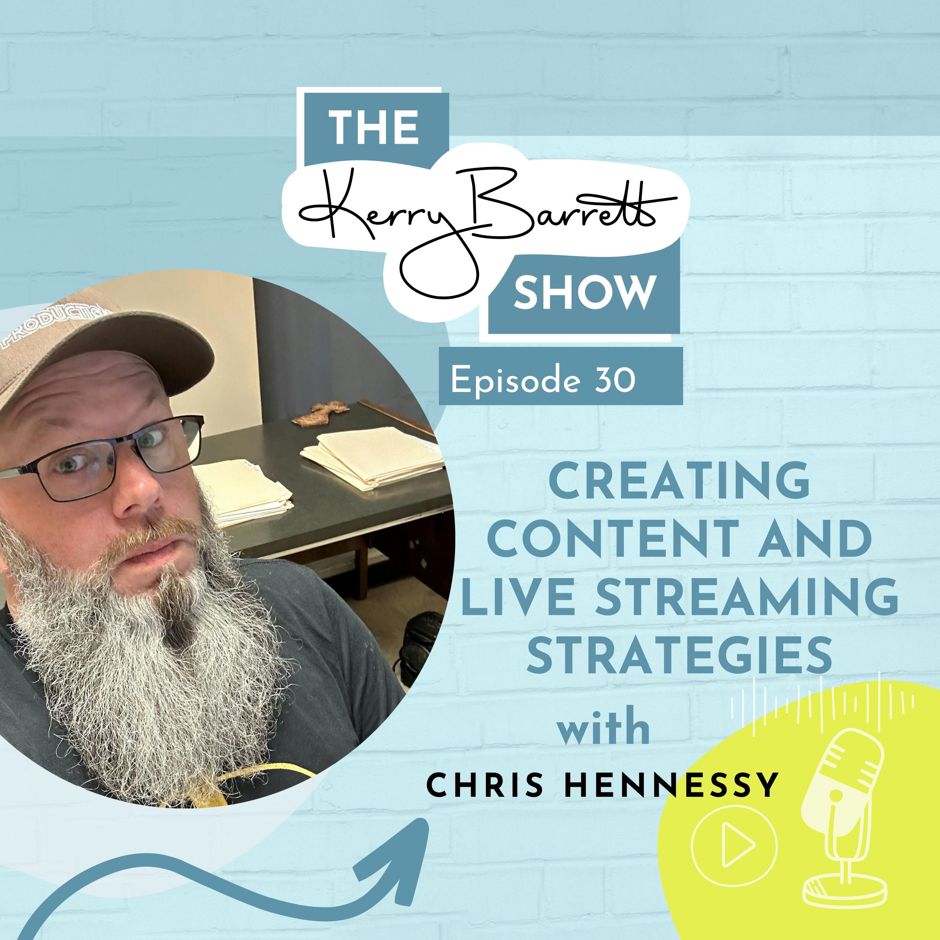 Episode 30: Creating Content and Live Streaming Strategies