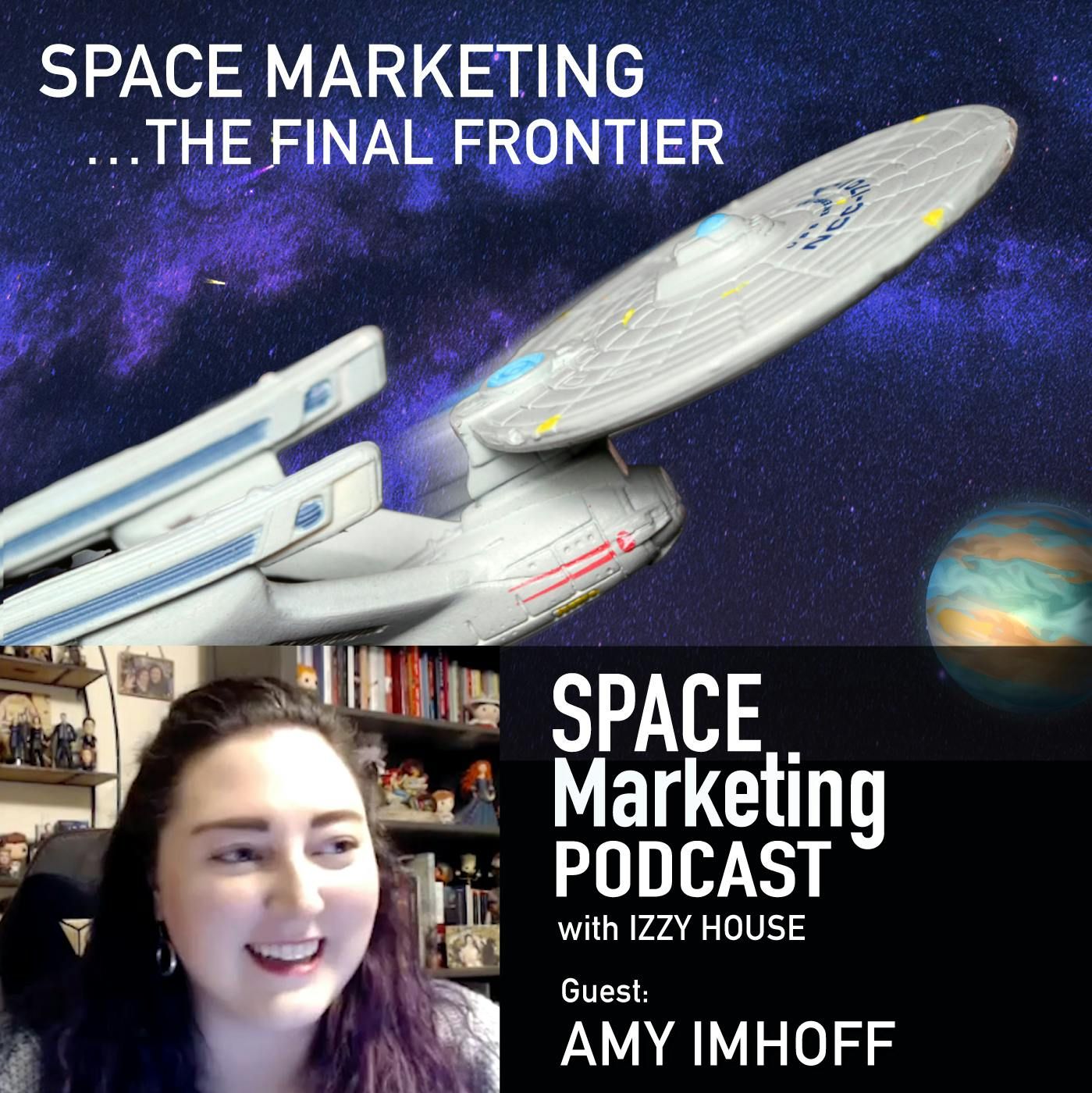 Space Marketing Podcast – Amy Imhoff