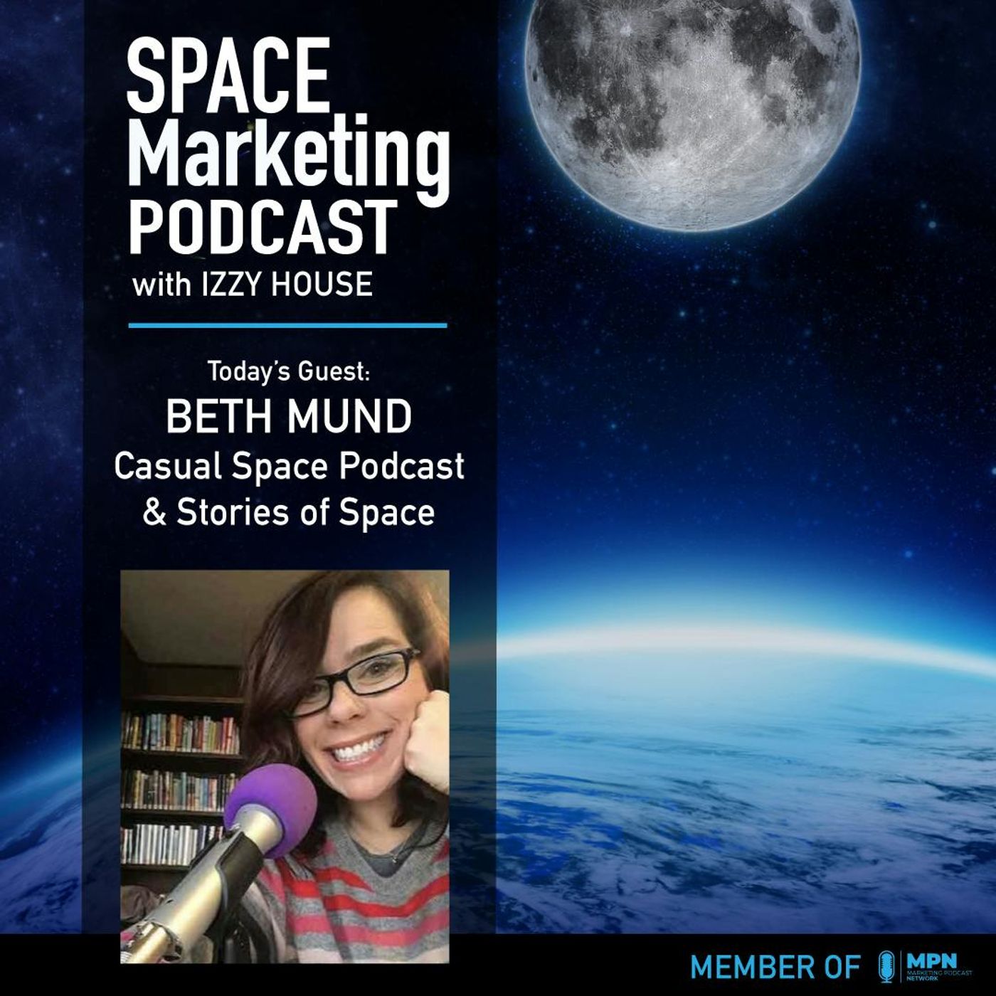 Space Marketing Podcast with guest –  Beth Mund