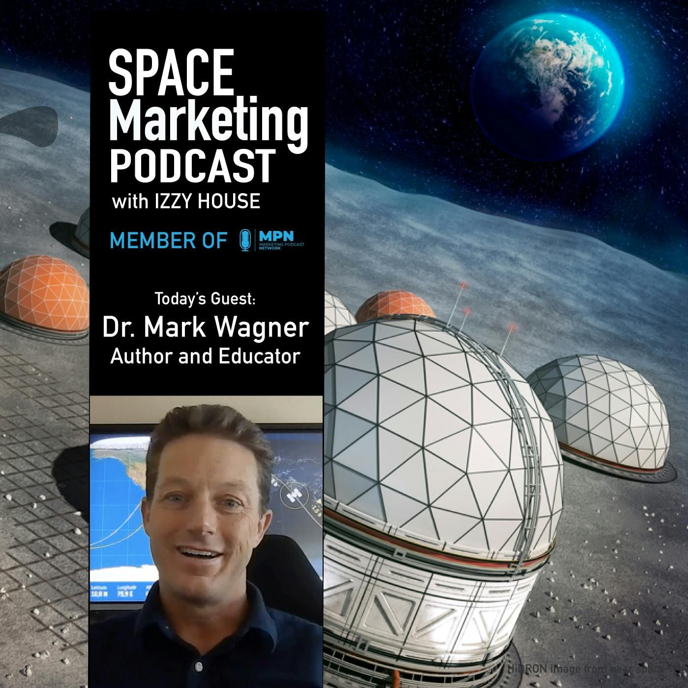Space Marketing Podcast with Dr. Mark Wagner