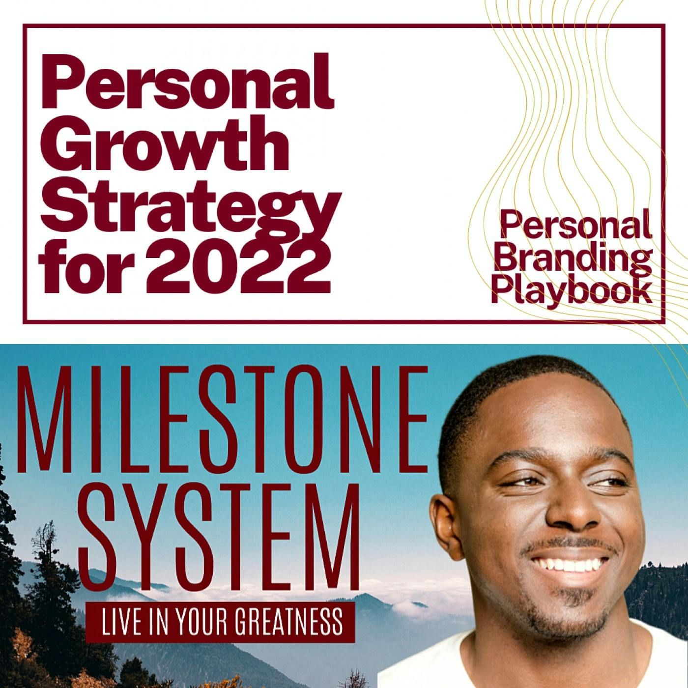 The Milestone System: Self Help and Motivation for 2022