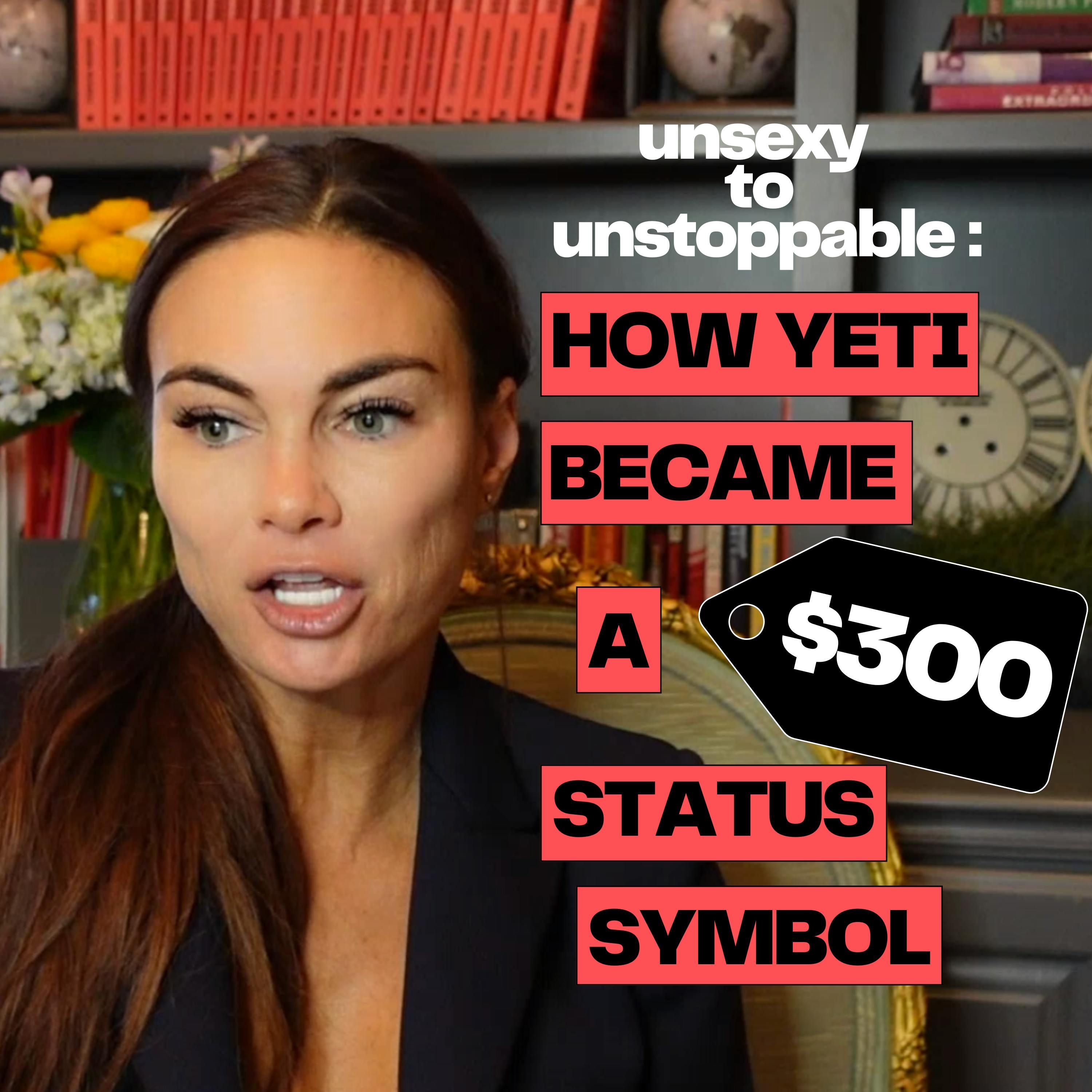Unsexy to Unstoppable: How YETI Became A $300 Status Symbol