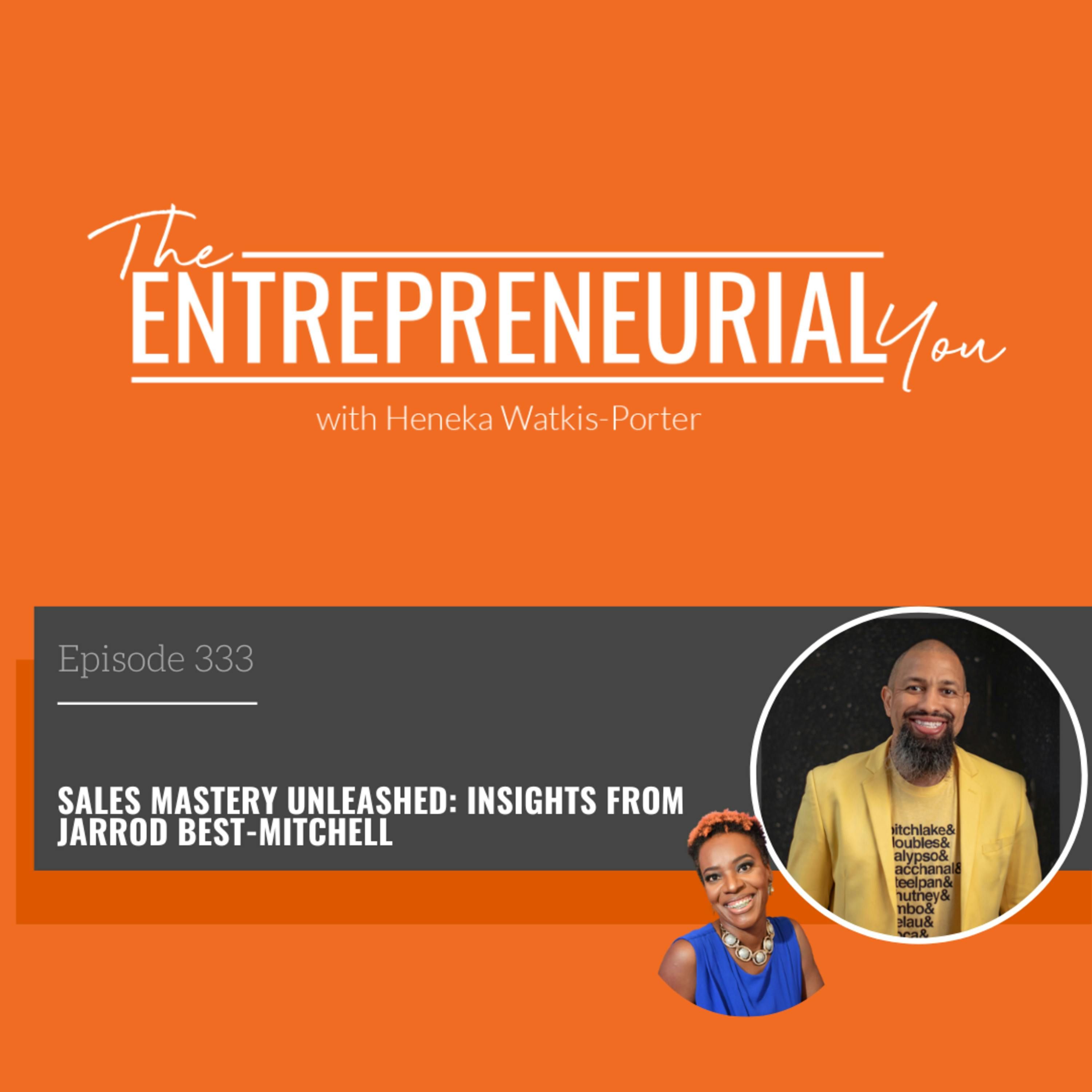 Sales Mastery Unleashed: Insights from Jarrod Best-Mitchell