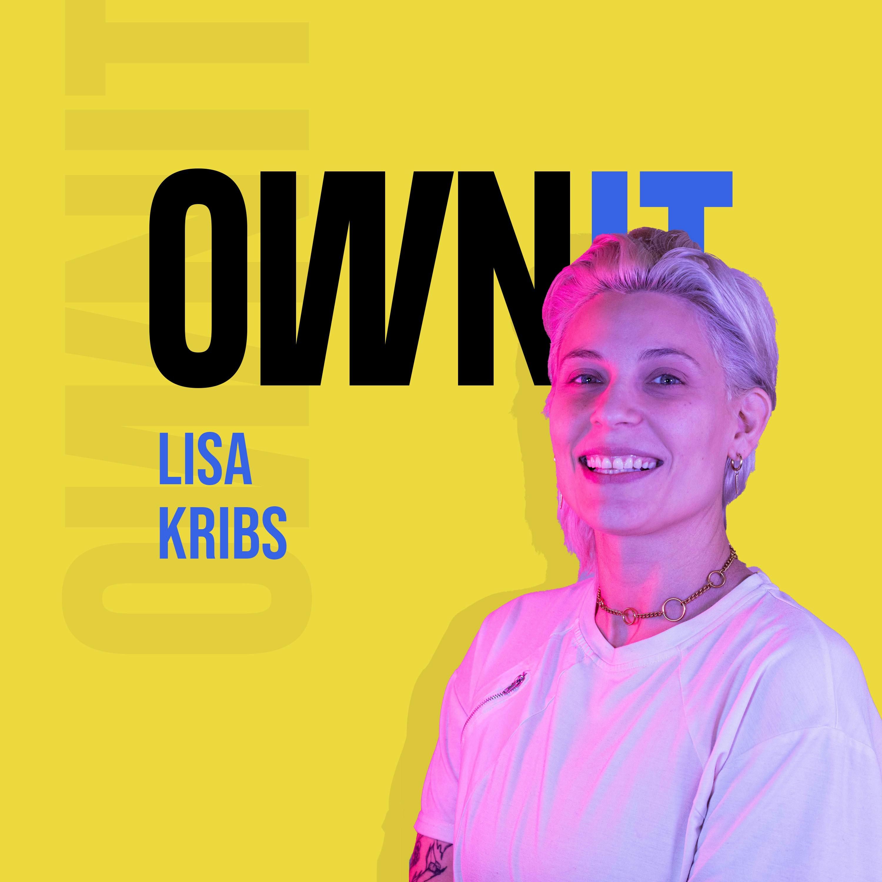 How Lisa Kribs of TGW Studio, Owns It