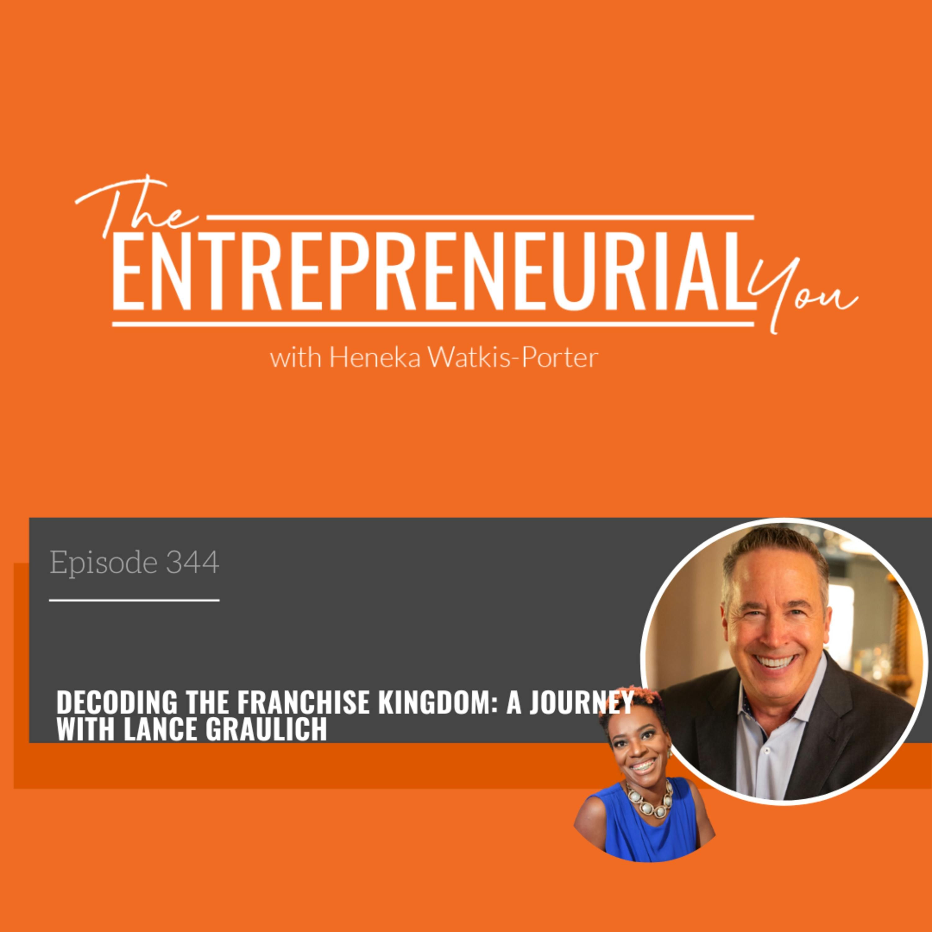 Decoding the Franchise Kingdom: A Journey with Lance Graulich