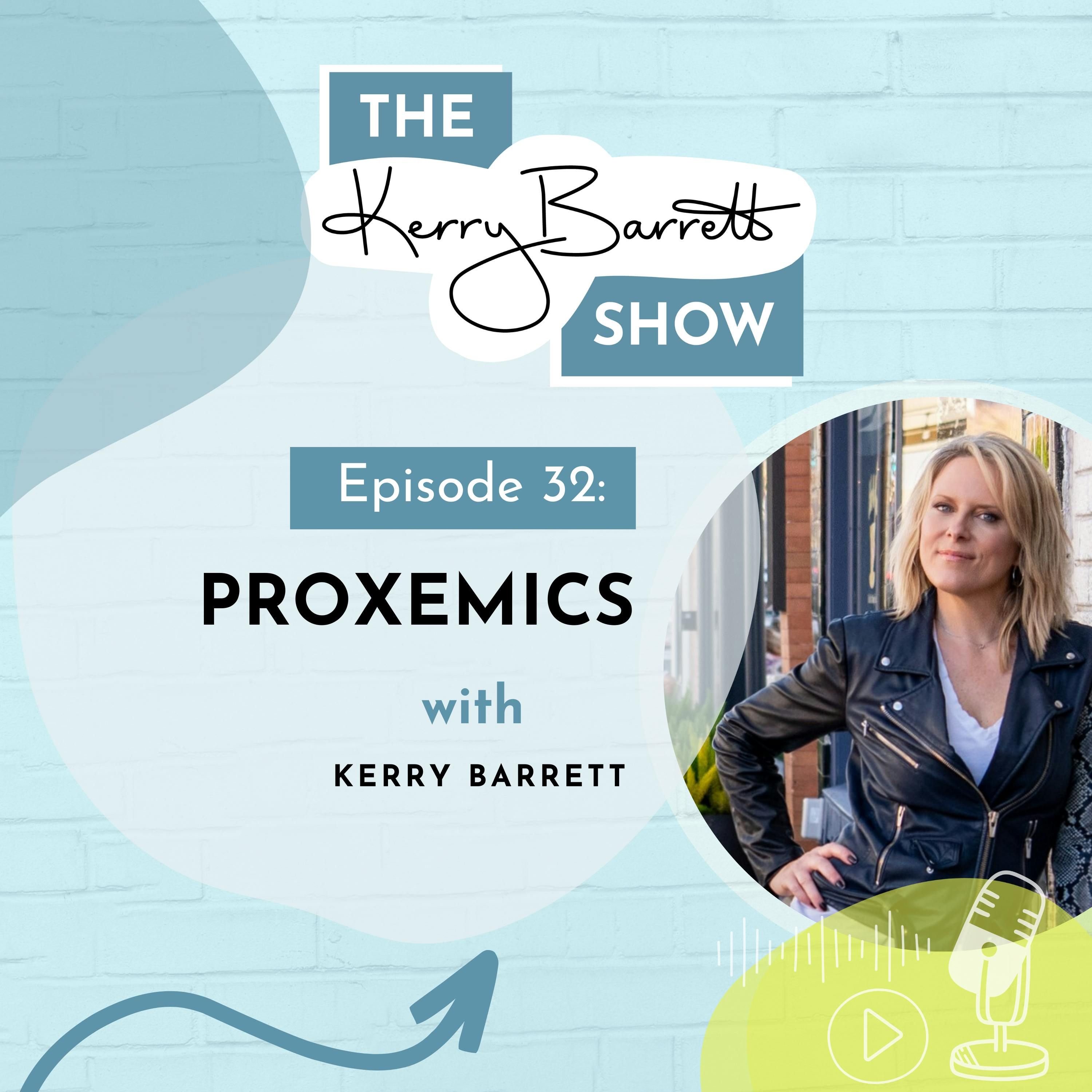 Episode 32: Proxemics