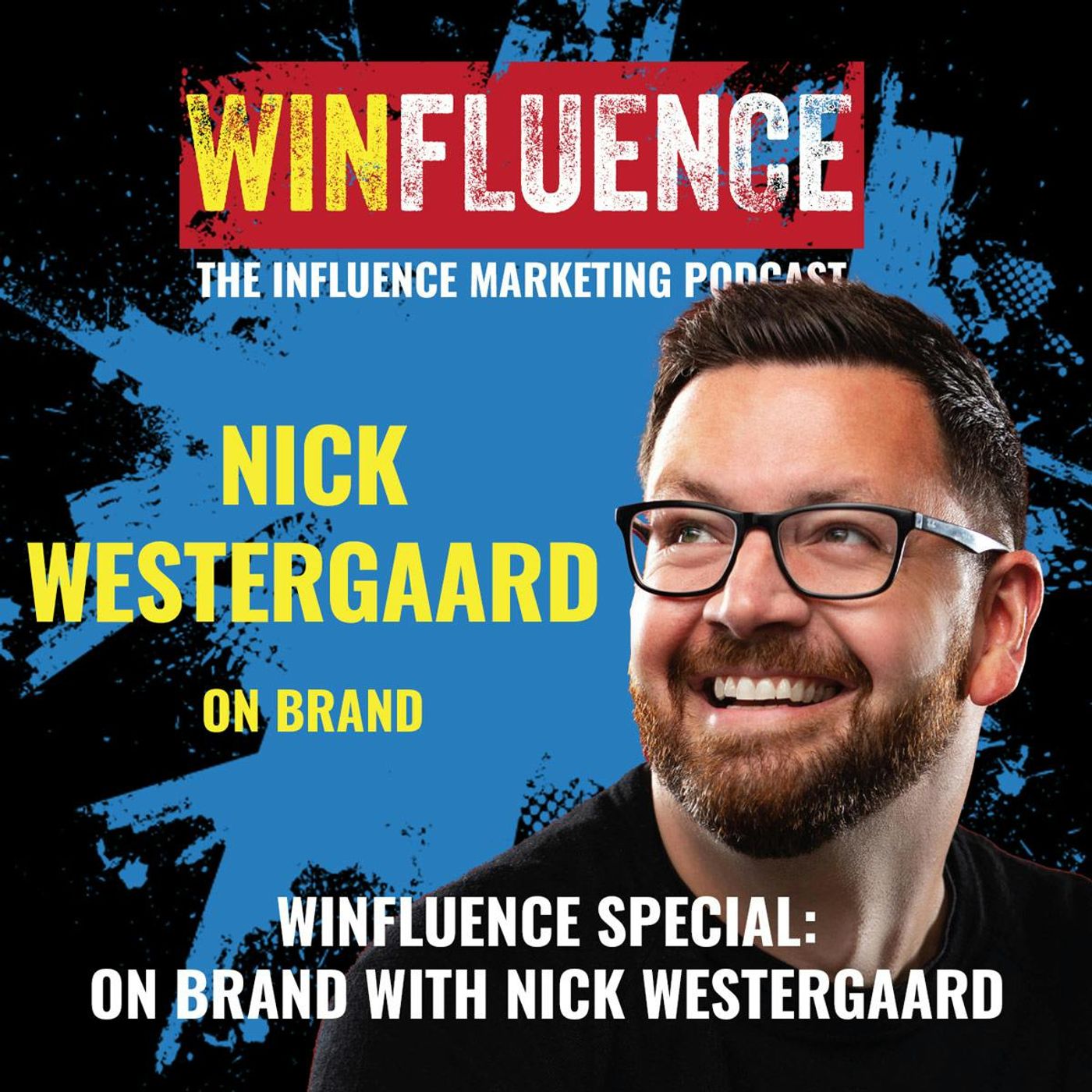 Winfluence Special: On Brand with Nick Westergaard