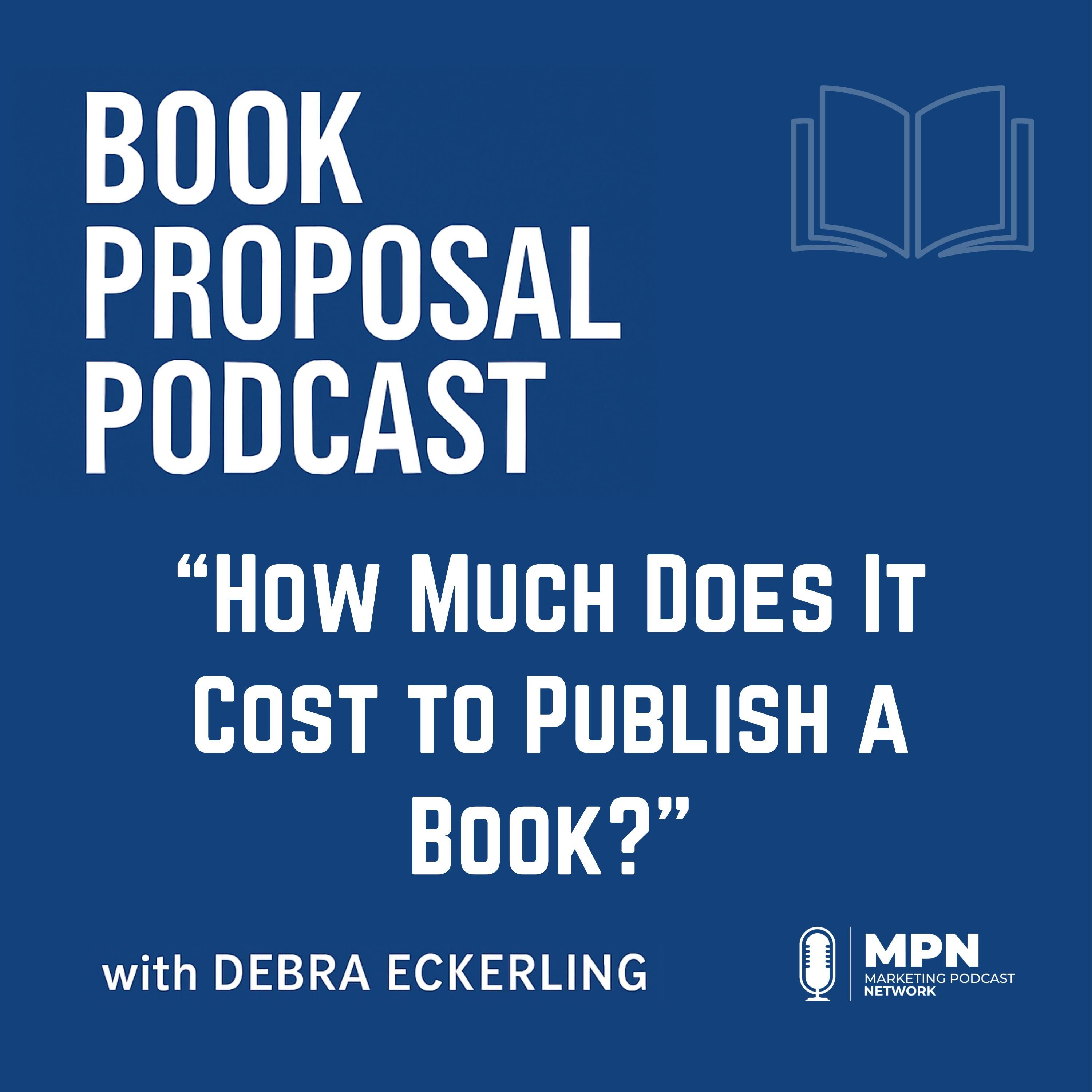 How Much Does It Cost to Publish a Book? | Episode 20