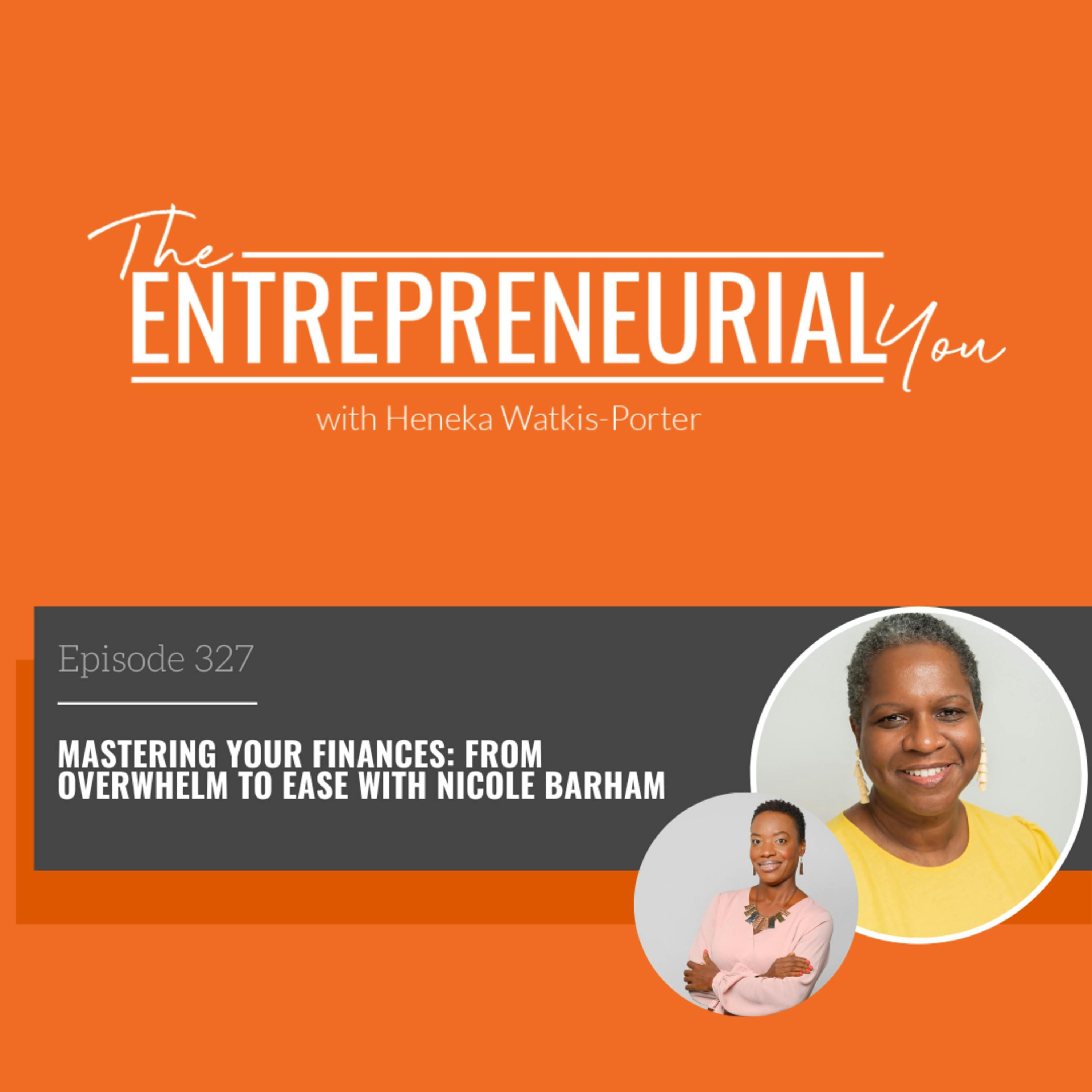 Mastering Your Finances: From Overwhelm to Ease with Nicole Barham