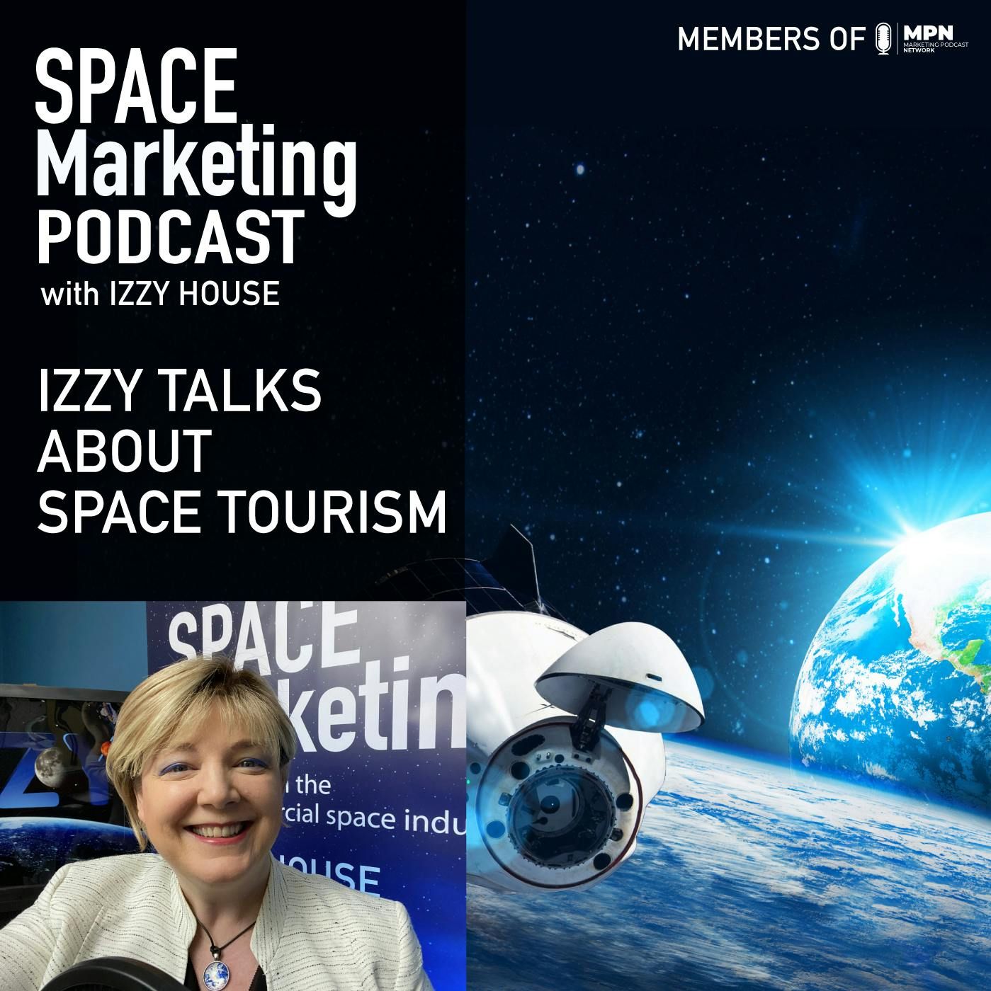 Space Marketing Podcast – Izzy talks about space tourism