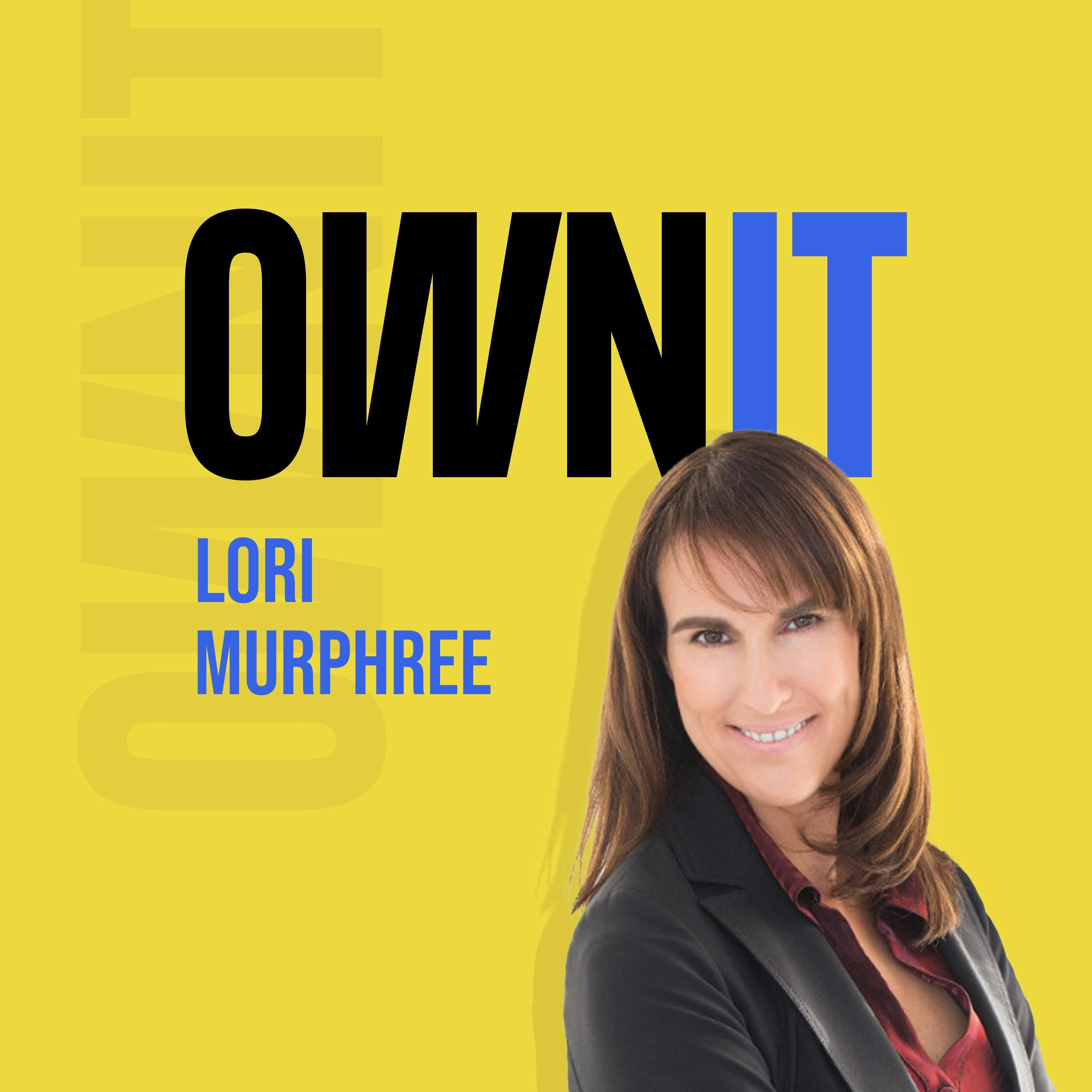 How Lori Murphree from Evalla Advisors, Owns It