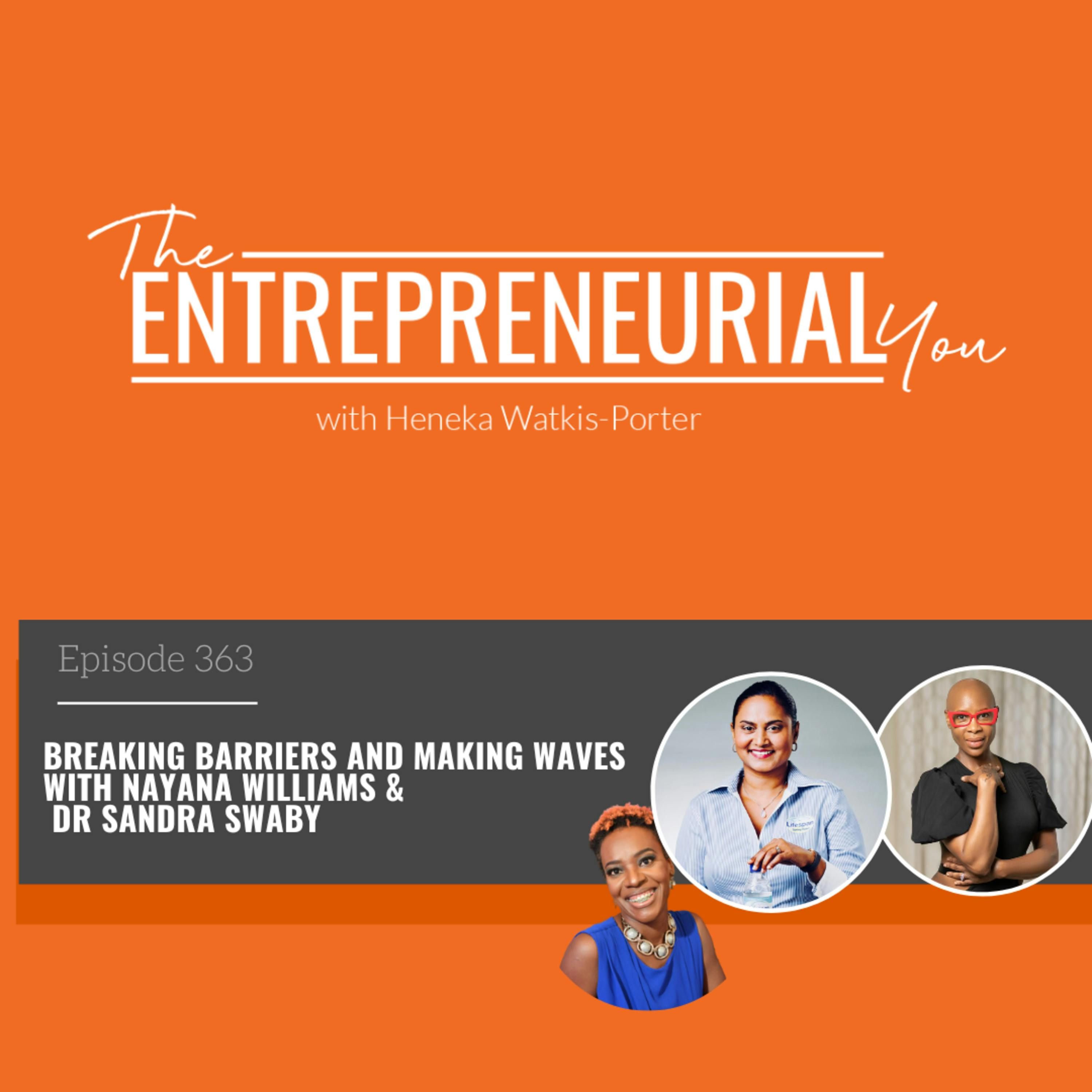 Breaking Barriers and Making Waves with Nayana Williams & Dr Sandra Swaby