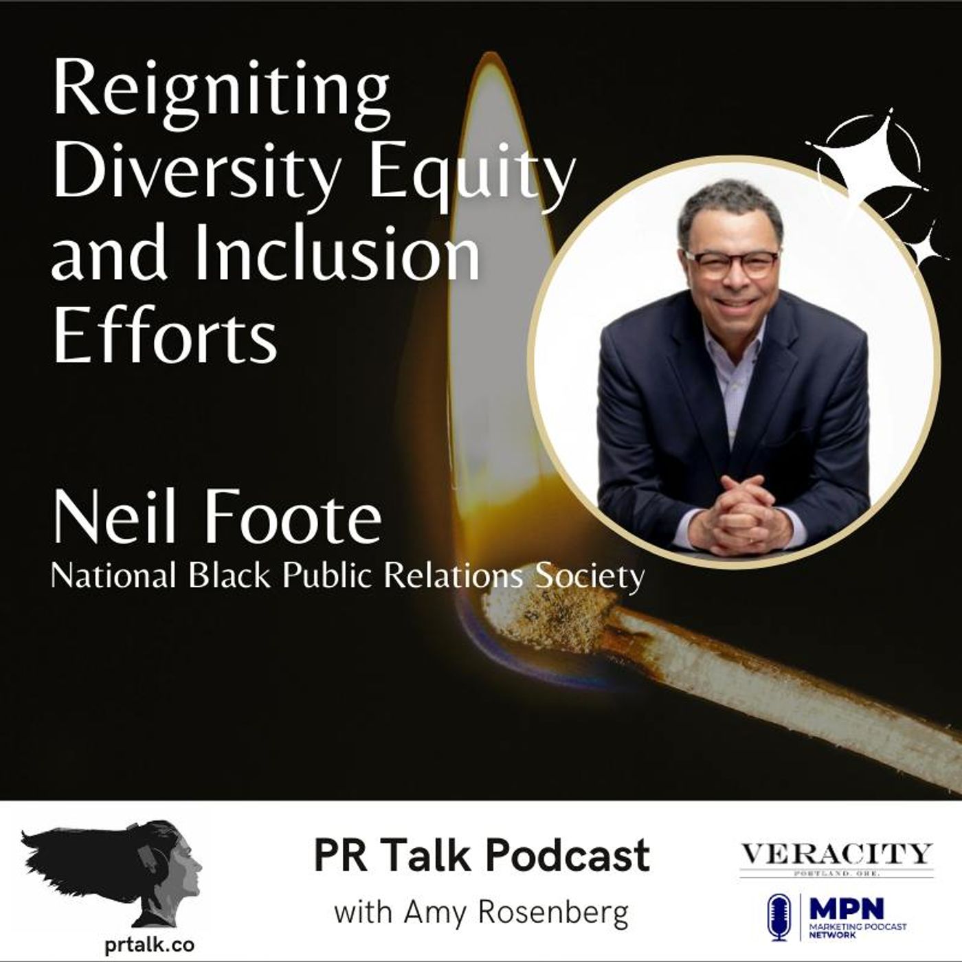 Reigniting Diversity Equity and Inclusion Efforts with Neil Foote