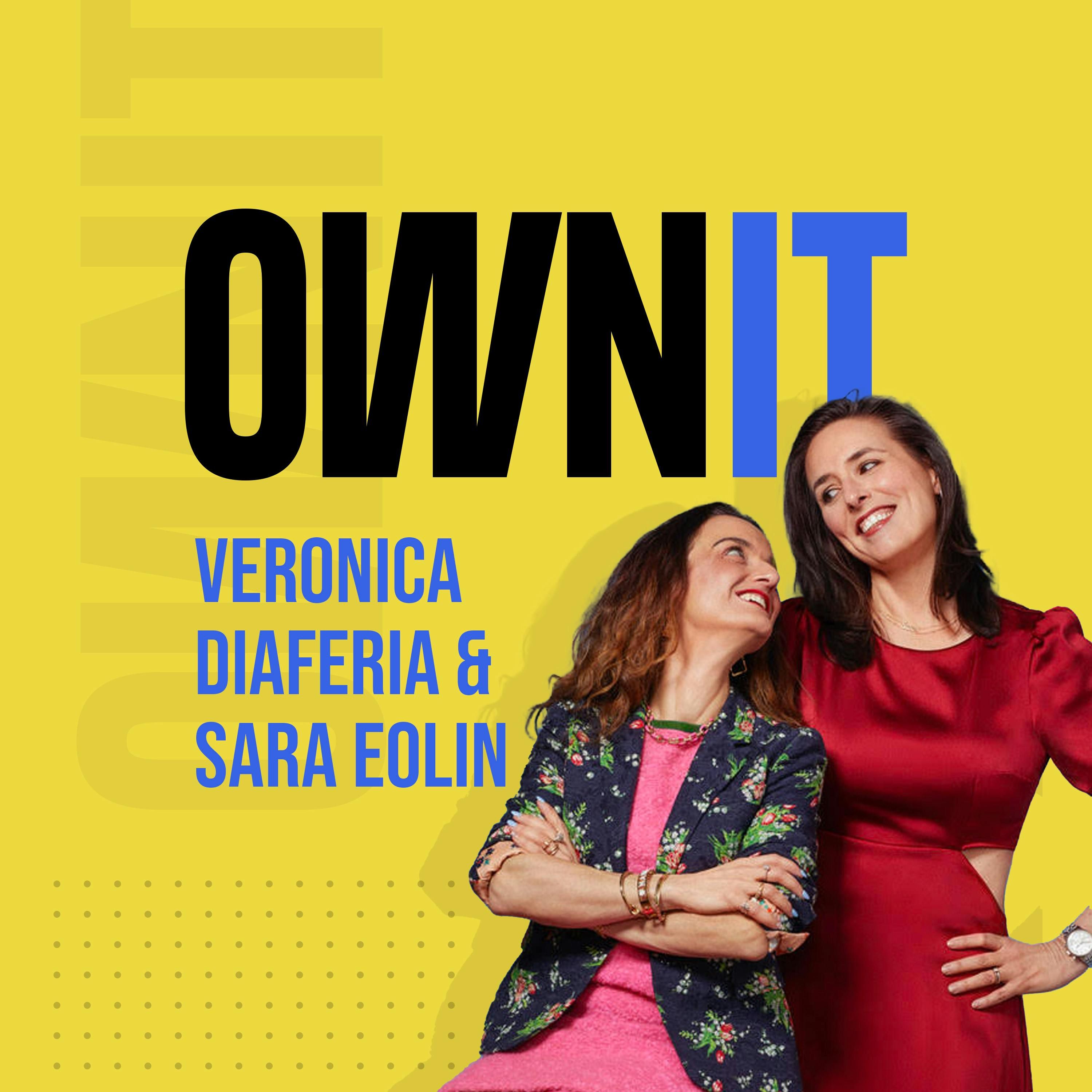 How Veronica Diaferia and Sara Eolin from Tinygiant, Own It